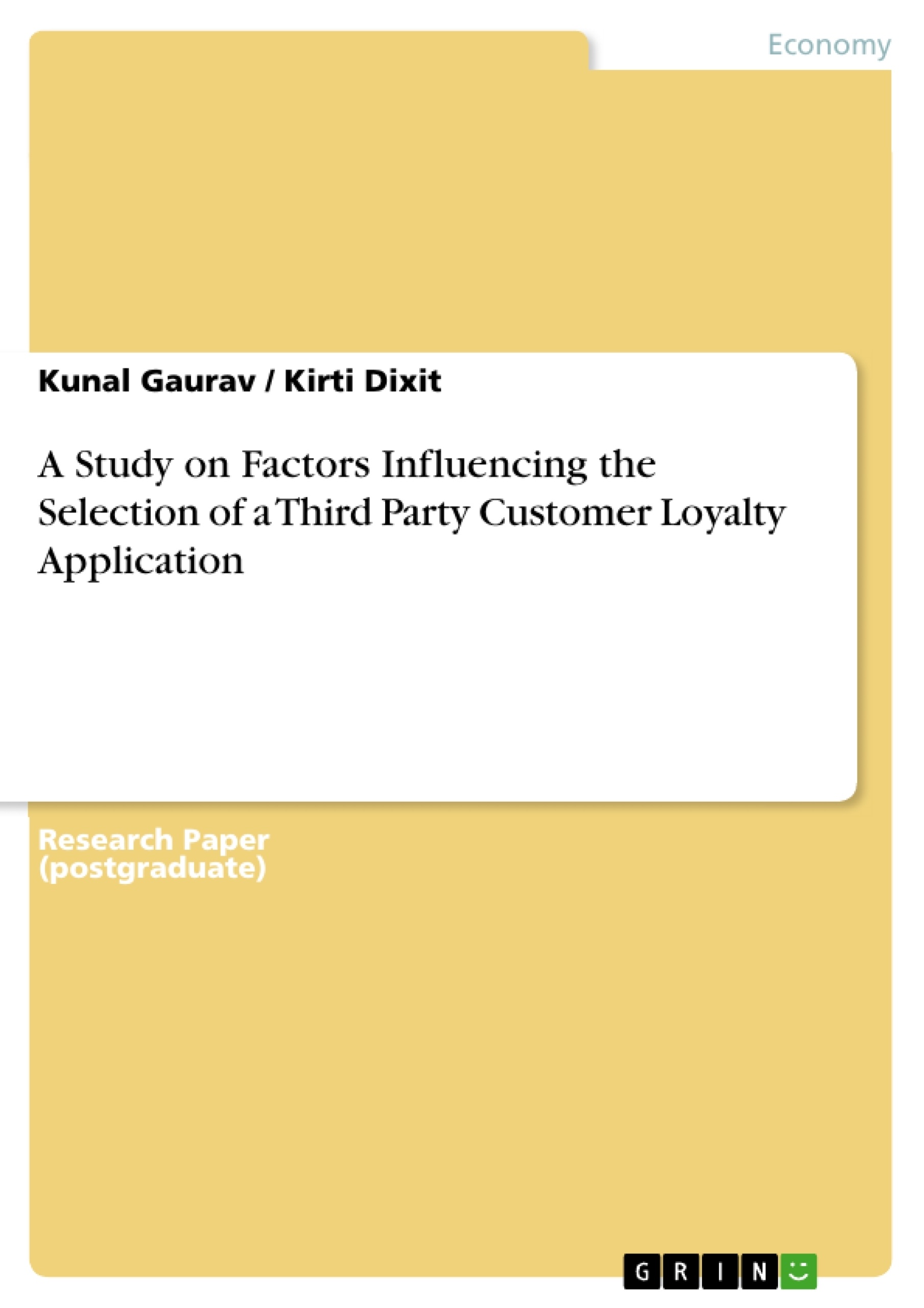 Title: A Study on Factors Influencing the Selection of a Third Party Customer Loyalty Application