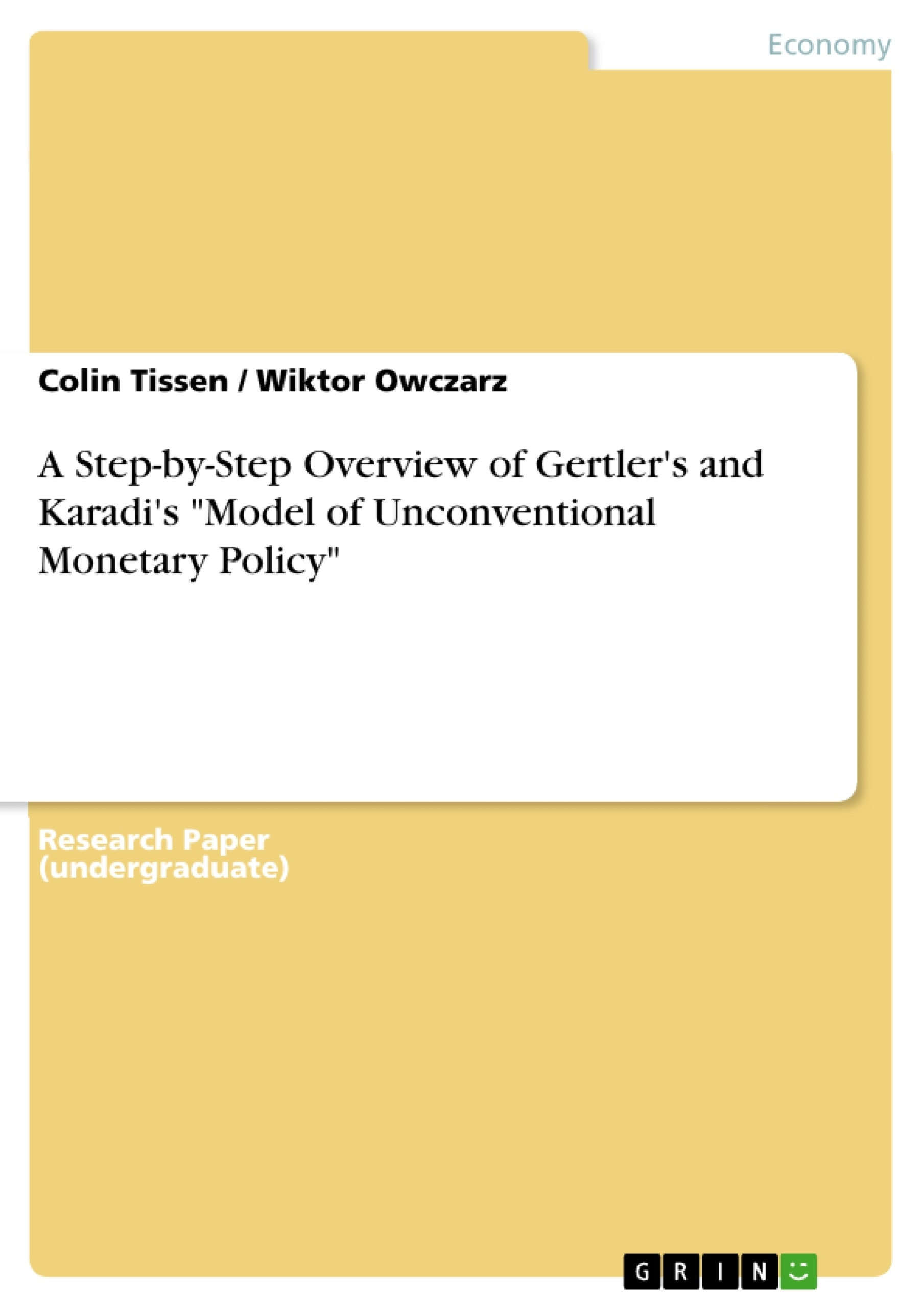 Title: A Step-by-Step Overview of Gertler's and Karadi's "Model of Unconventional Monetary Policy"