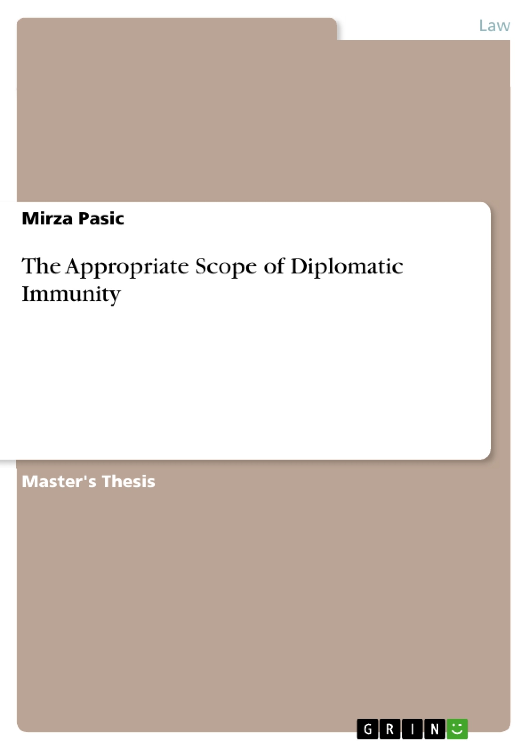 Titel: The Appropriate Scope of Diplomatic Immunity