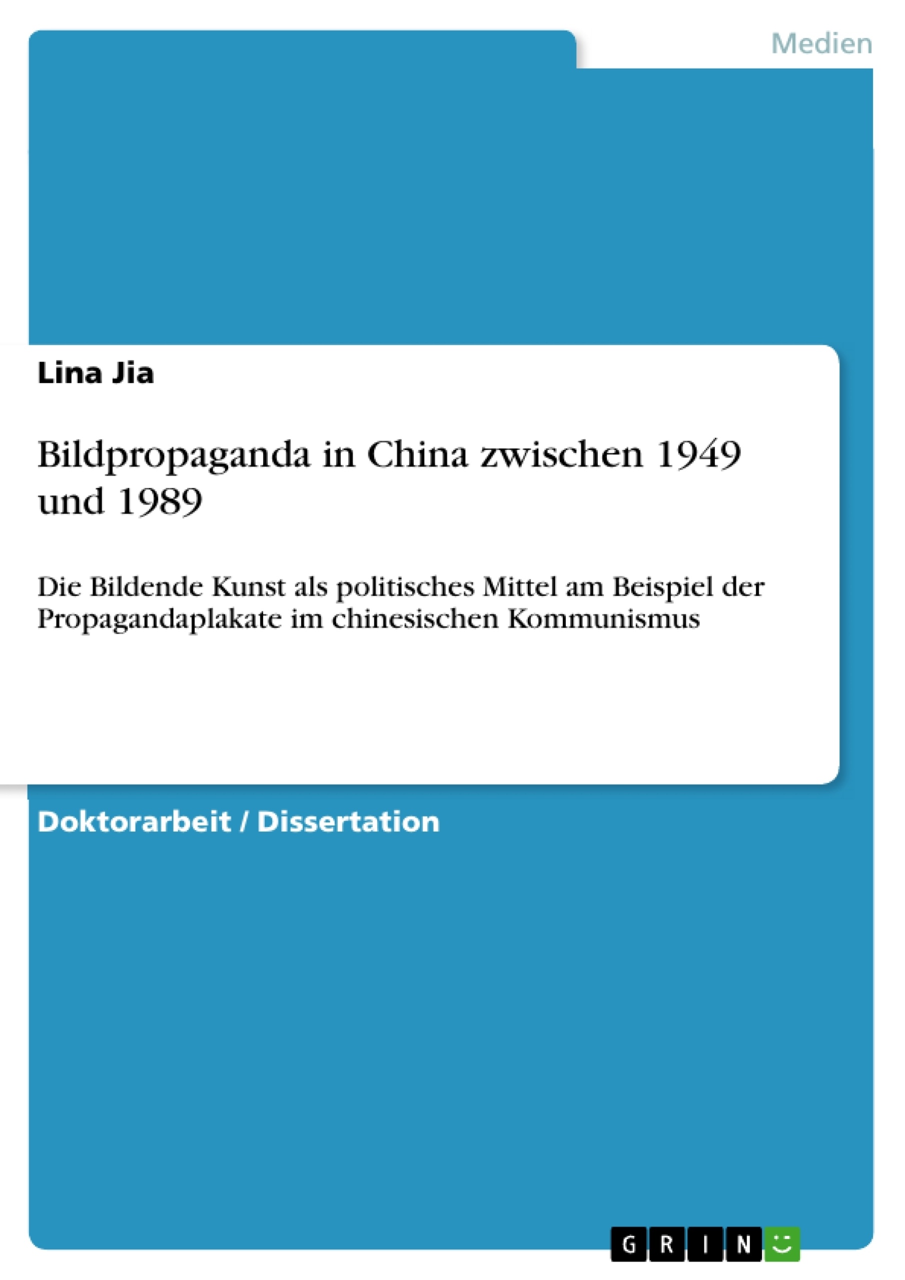 Título: Bildpropaganda in China zwischen 1949 und 1989