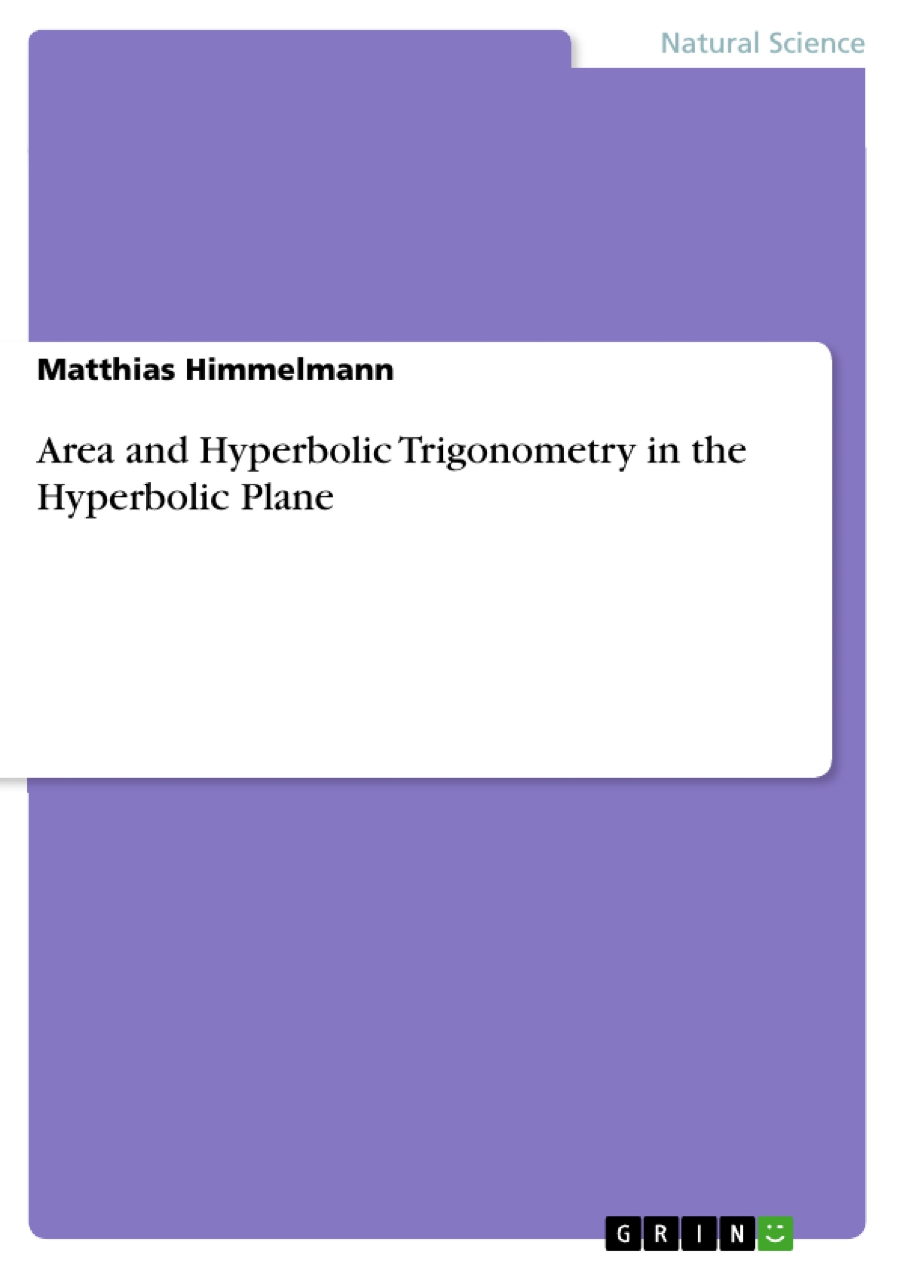 Titre: Area and Hyperbolic Trigonometry in the Hyperbolic Plane