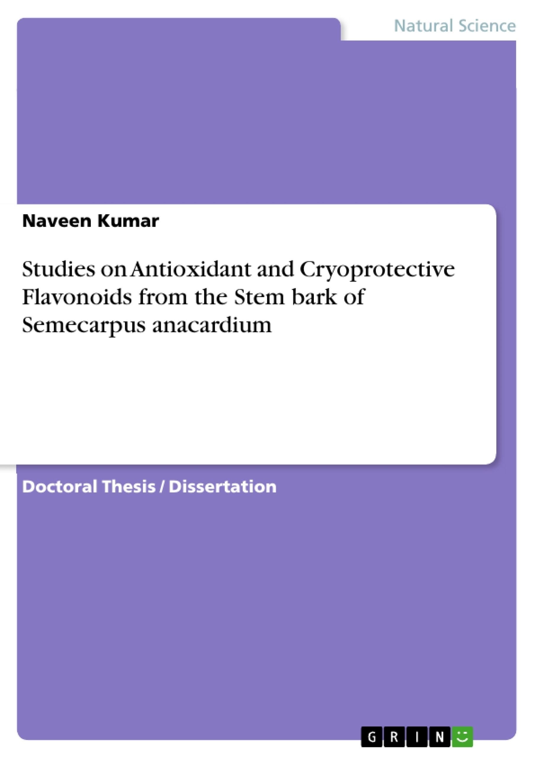 Título: Studies on Antioxidant and Cryoprotective Flavonoids from the Stem bark of Semecarpus anacardium