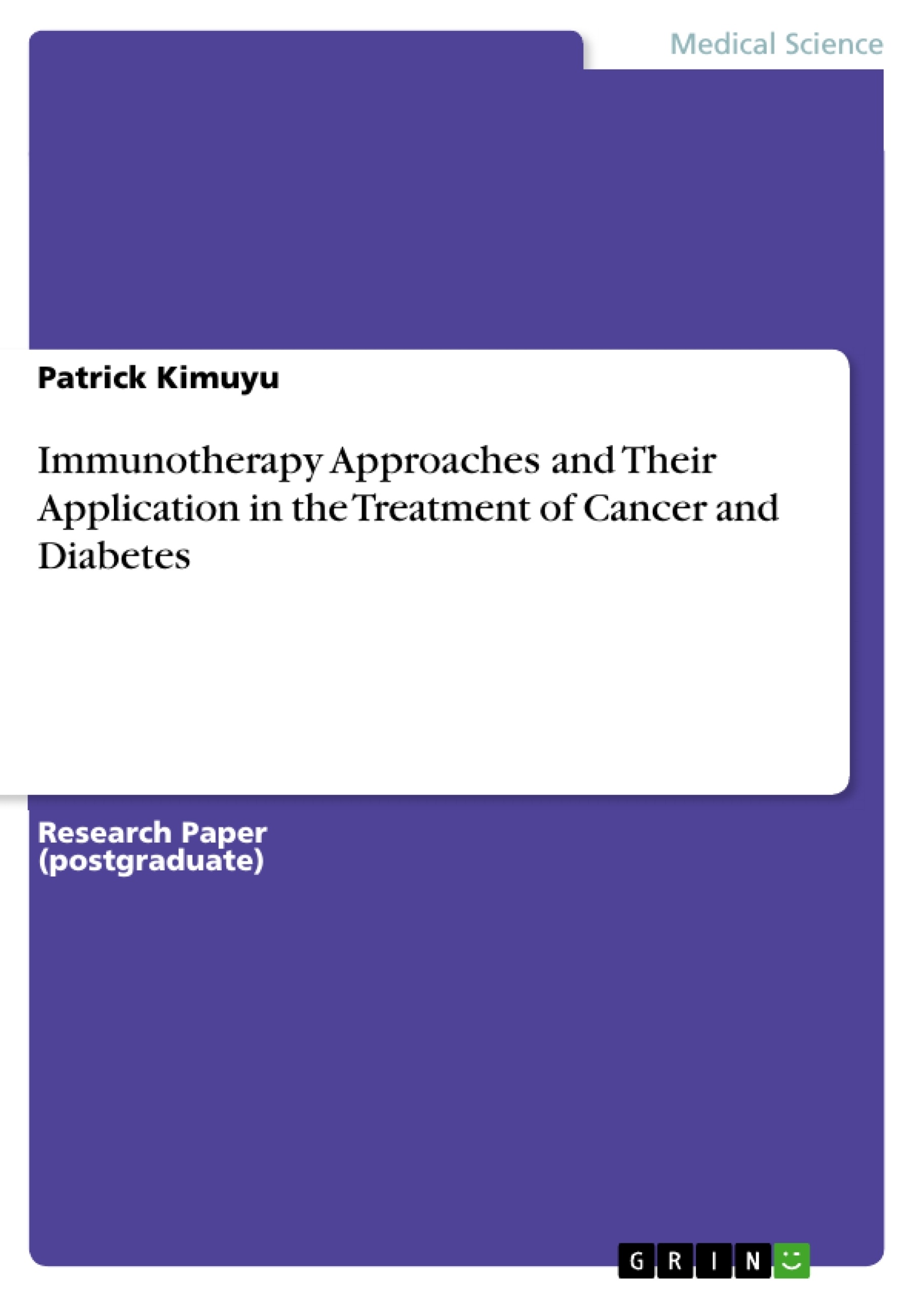 Titre: Immunotherapy Approaches and Their Application in the Treatment of Cancer and Diabetes