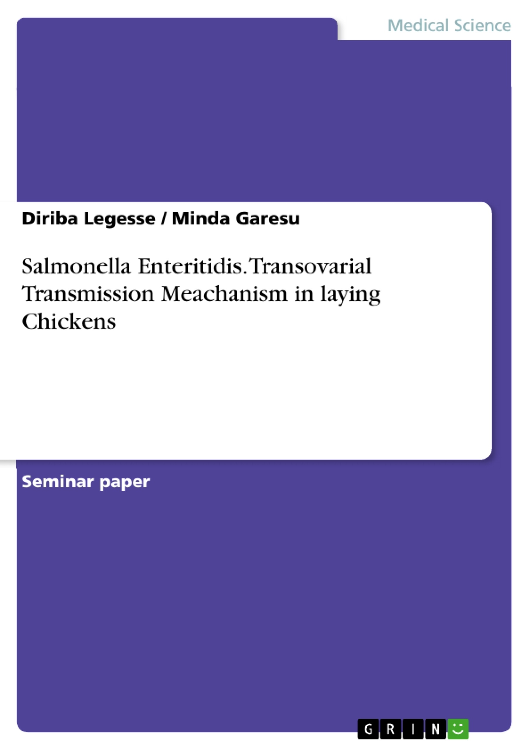 Titre: Salmonella Enteritidis. Transovarial Transmission Meachanism in laying Chickens