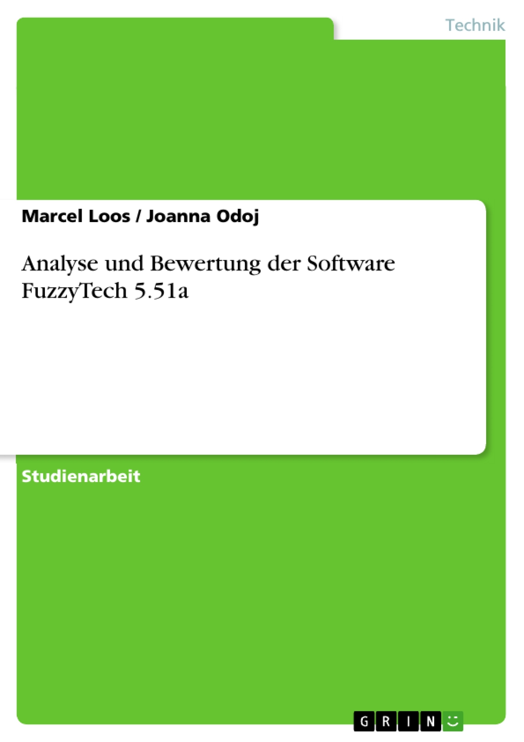 Titel: Analyse und Bewertung der Software FuzzyTech 5.51a