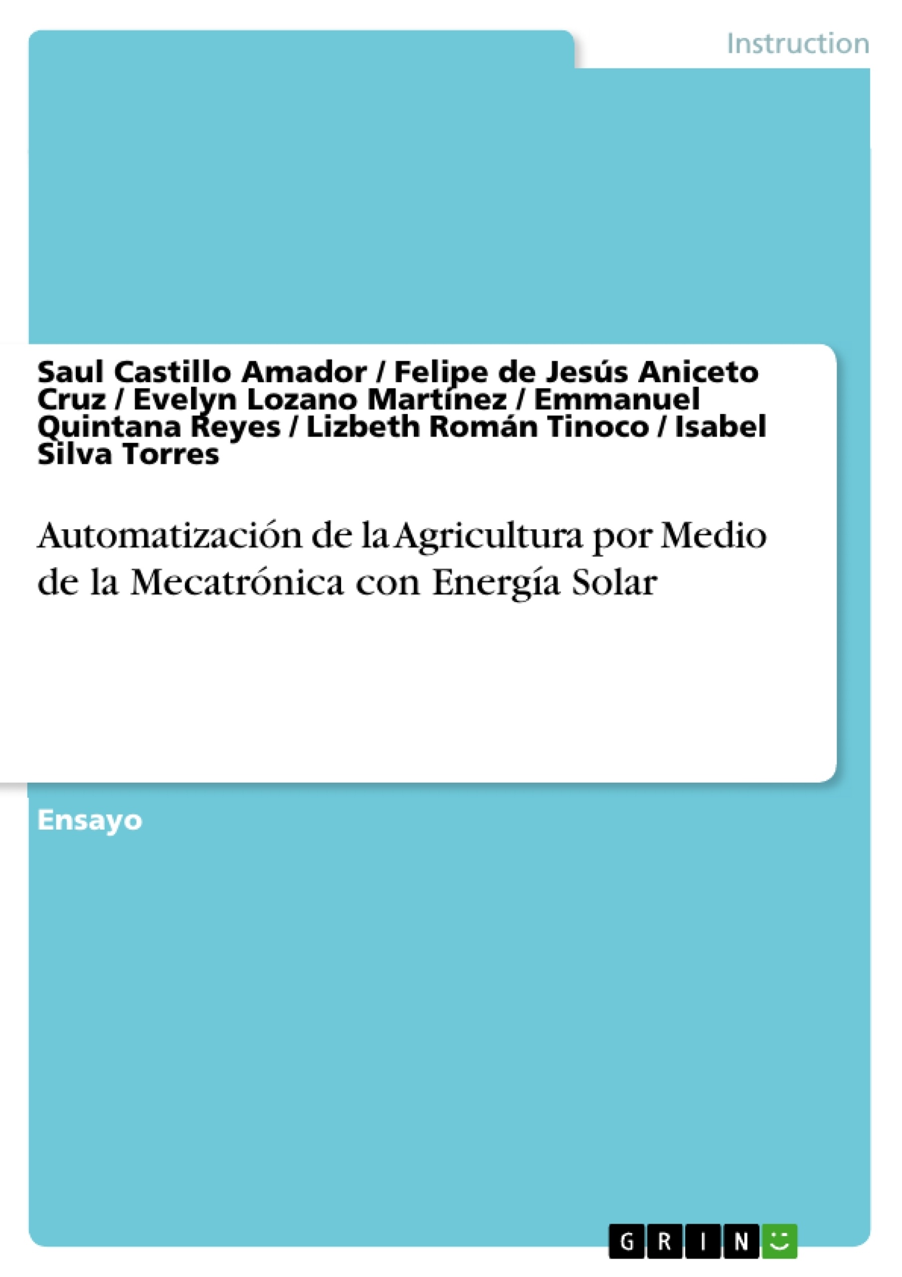 Título: Automatización de la Agricultura por Medio de la Mecatrónica con Energía Solar