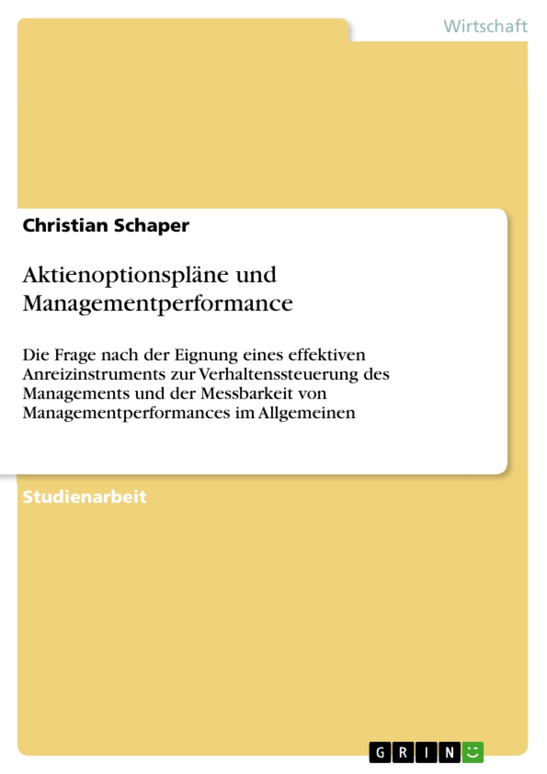 Title: Aktienoptionspläne und Managementperformance