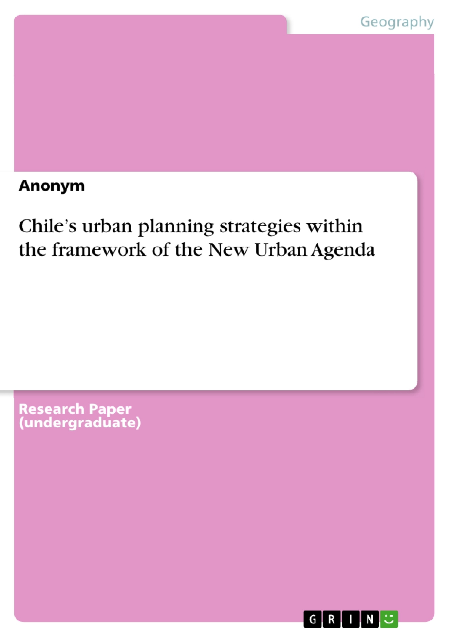 Titre: Chile’s urban planning strategies within the framework of the New Urban Agenda
