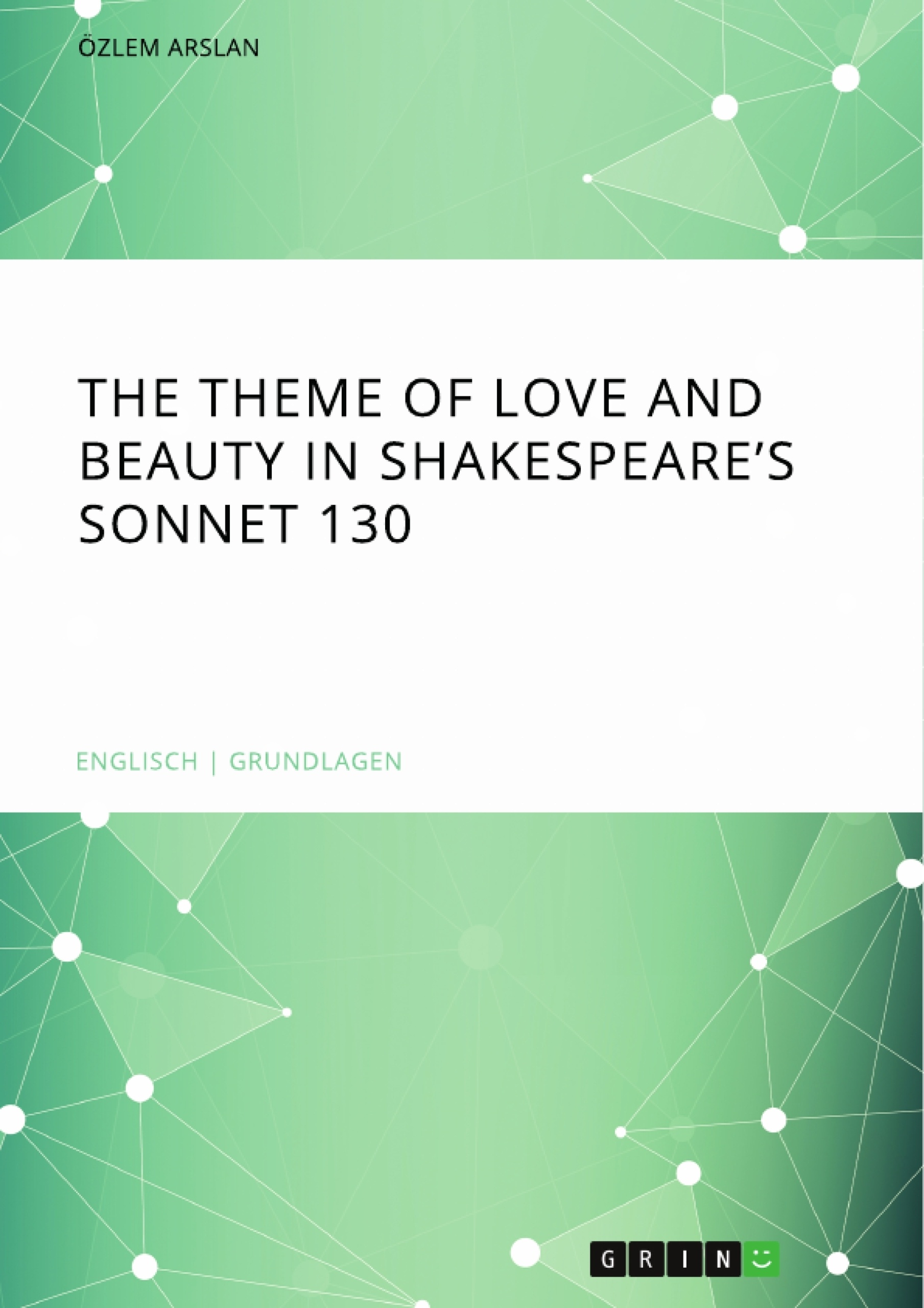 Título: The theme of love and beauty in Shakespeare’s Sonnet 130