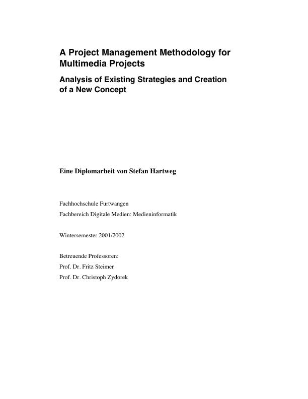 Title: A Project Management Methodology for Multimedia Projects - Analysis of Existing Strategies and Creation of a New Concept