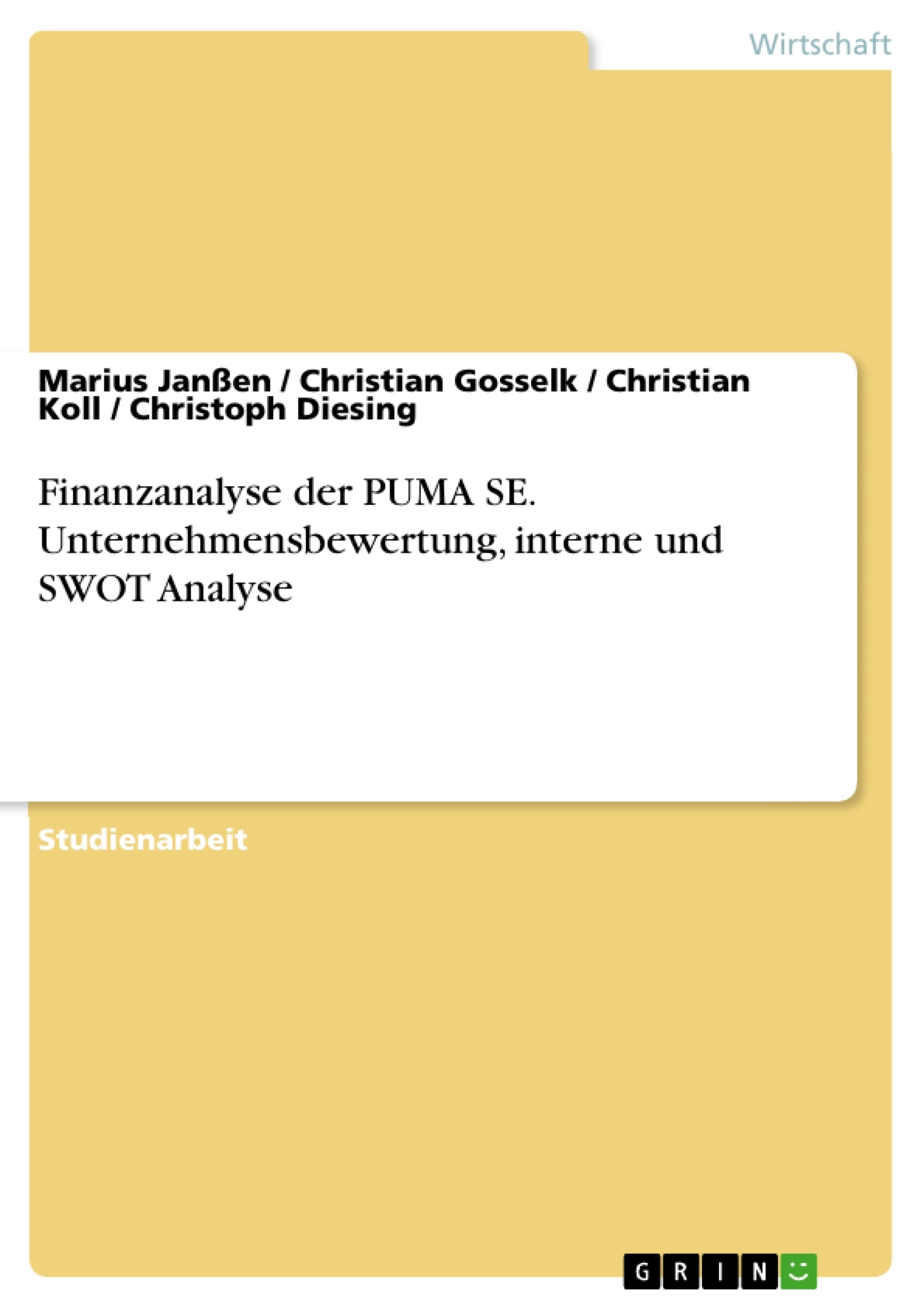 Title: Finanzanalyse der PUMA SE. Unternehmensbewertung, interne und SWOT Analyse