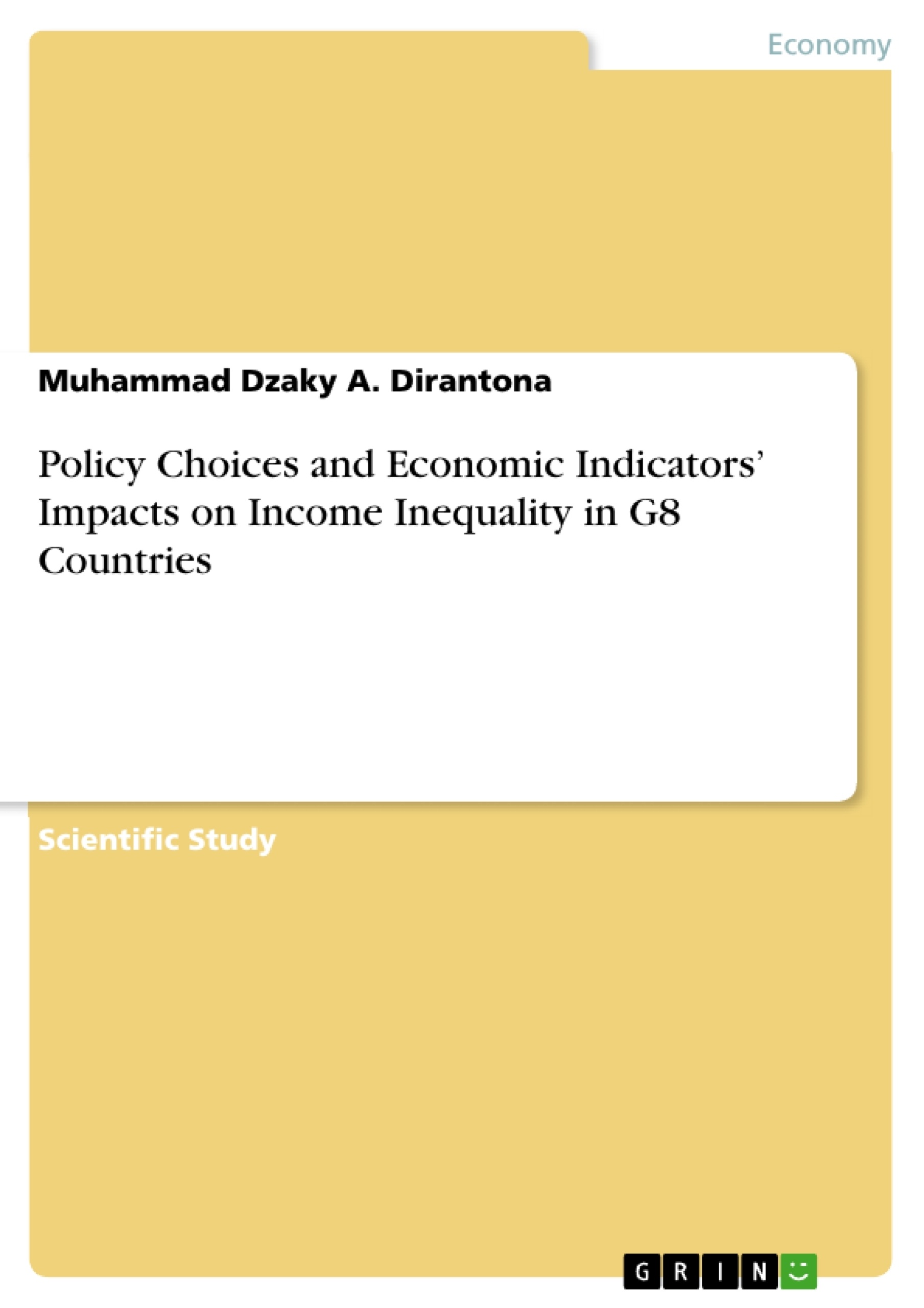 Title: Policy Choices and Economic Indicators’ Impacts on Income Inequality in G8 Countries