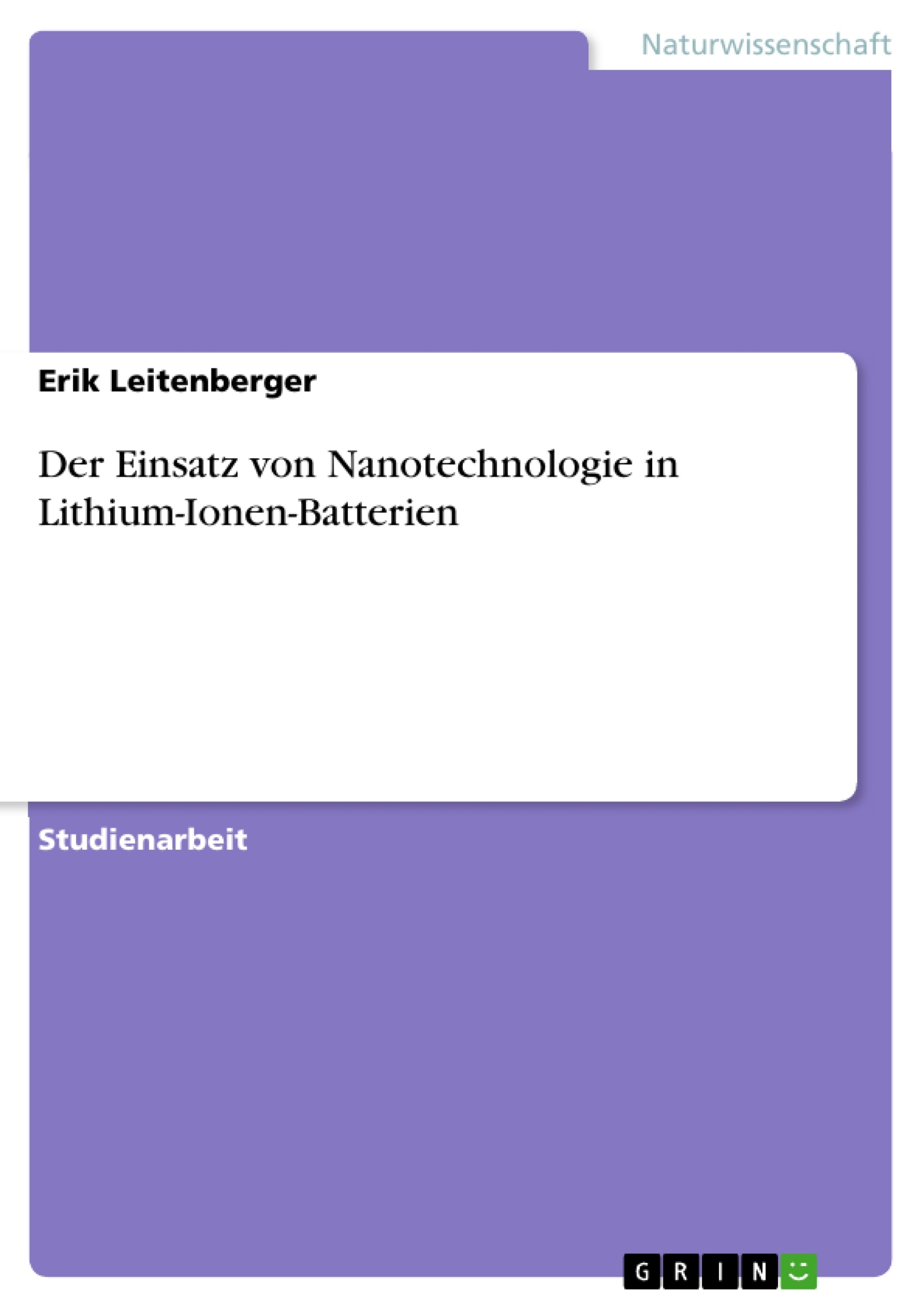 Titre: Der Einsatz von Nanotechnologie in Lithium-Ionen-Batterien