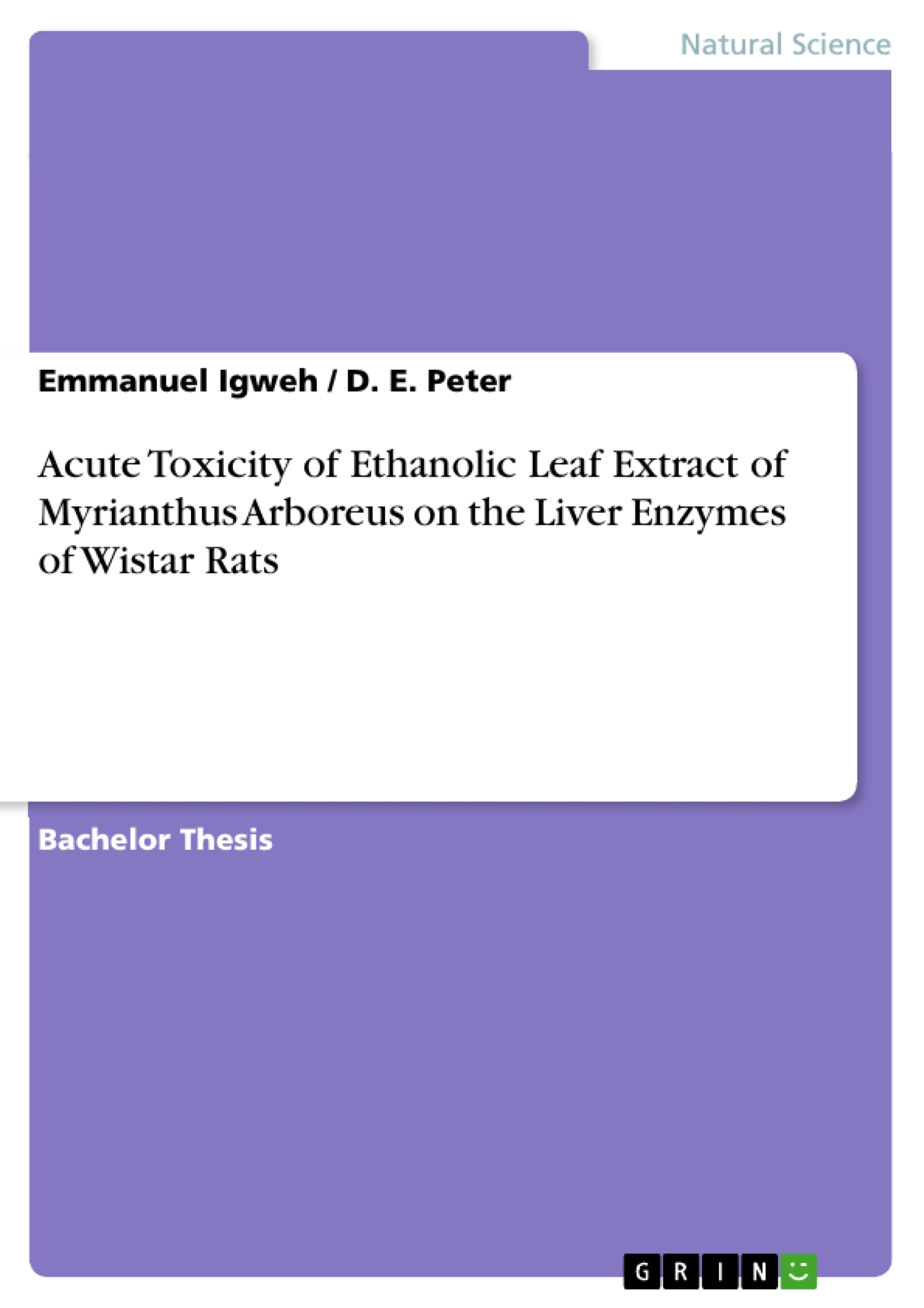 Title: Acute Toxicity of Ethanolic Leaf Extract of Myrianthus Arboreus on the Liver Enzymes of Wistar Rats