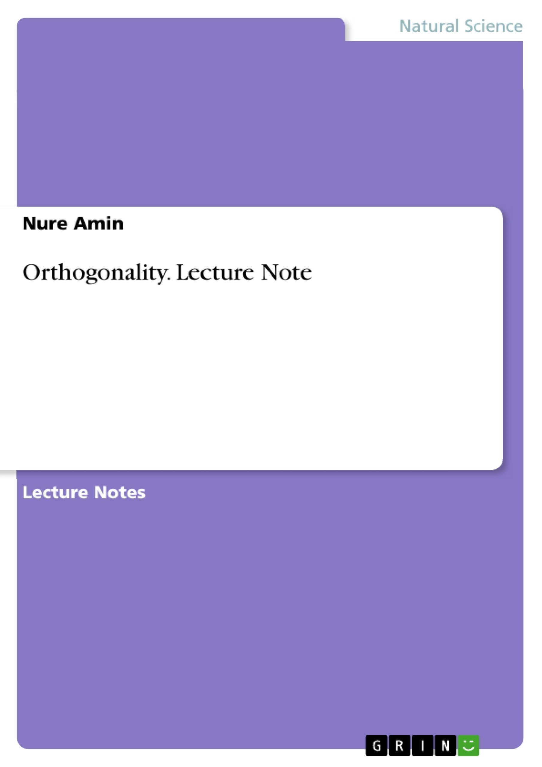 Title: Orthogonality. Lecture Note