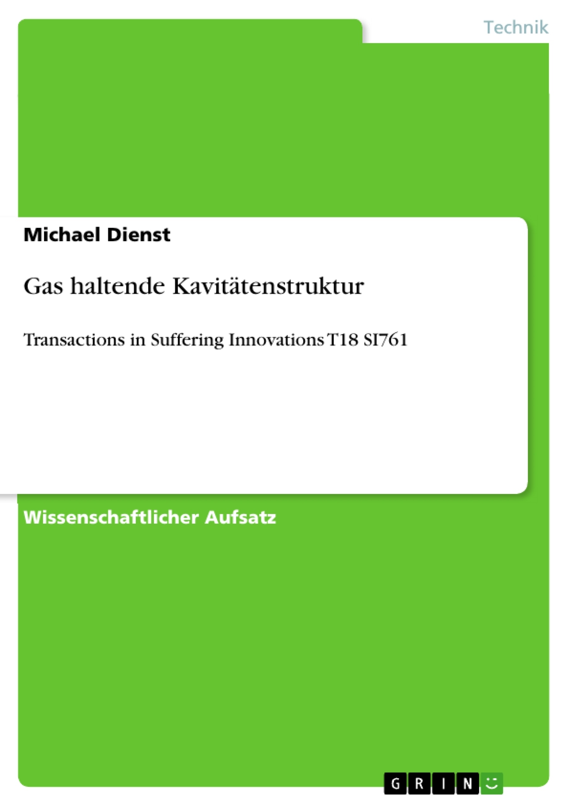Title: Gas haltende Kavitätenstruktur