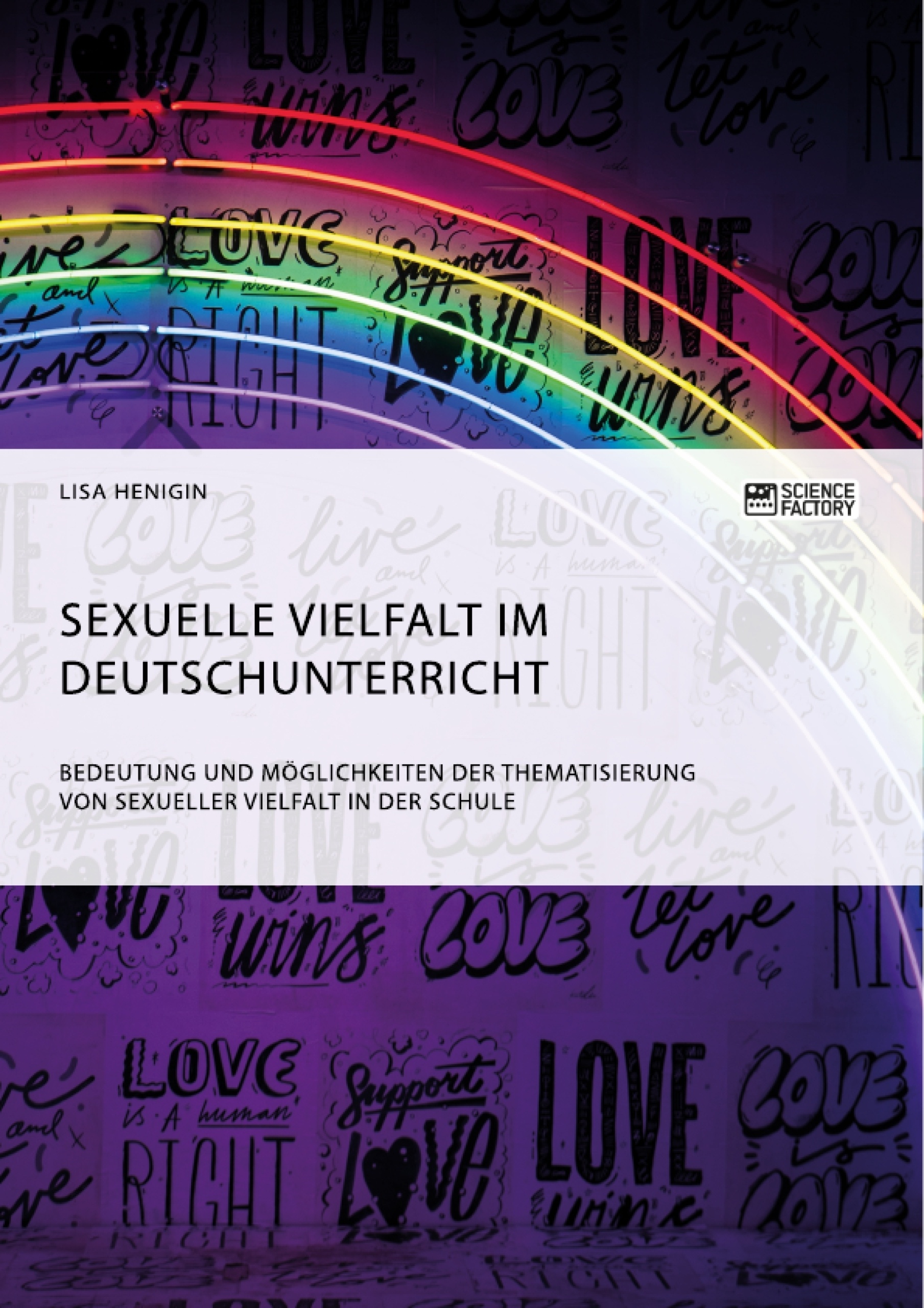 Titre: Sexuelle Vielfalt im Deutschunterricht. Bedeutung und Möglichkeiten der Thematisierung von sexueller Vielfalt in der Schule