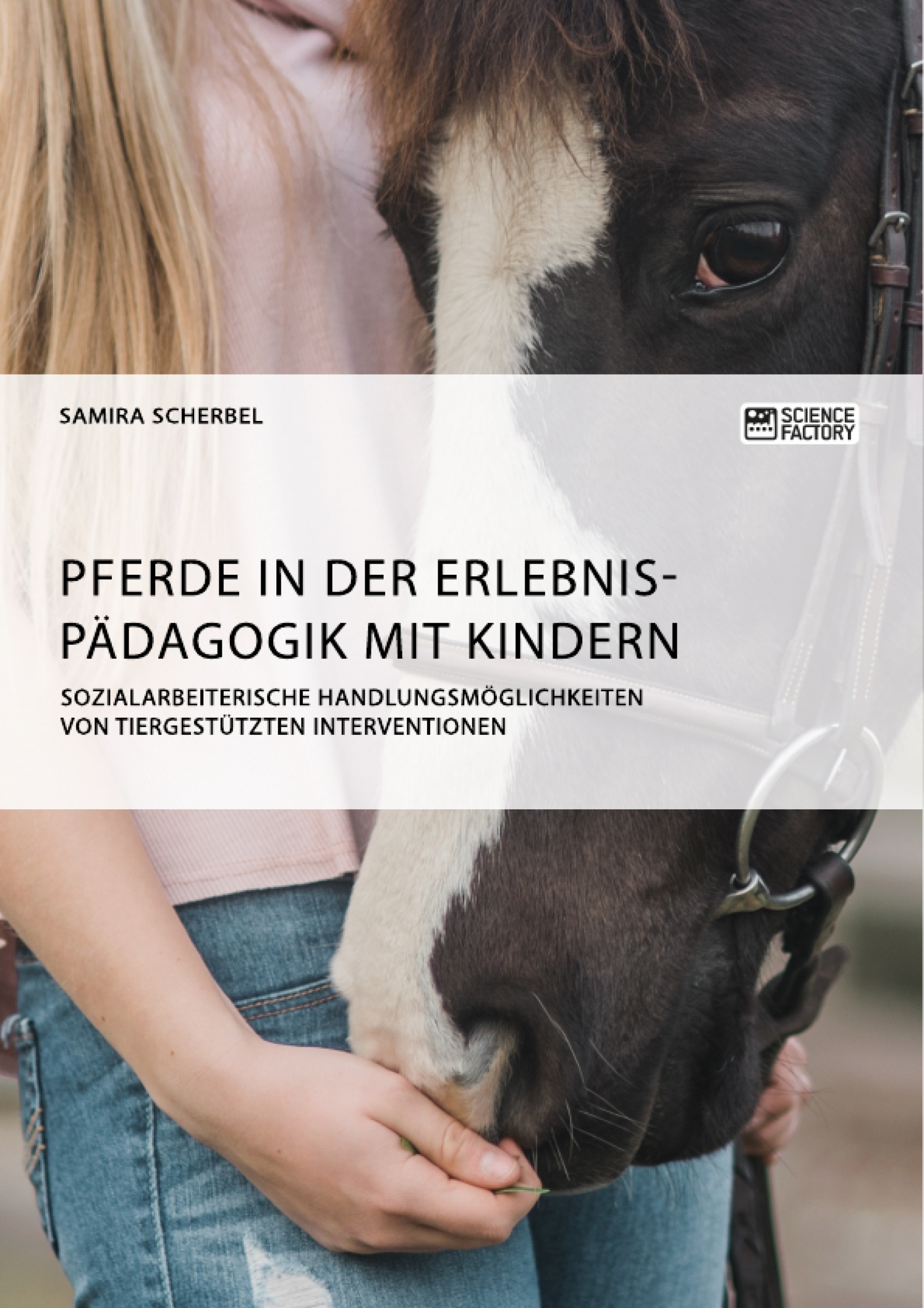 Titel: Pferde in der Erlebnispädagogik mit Kindern