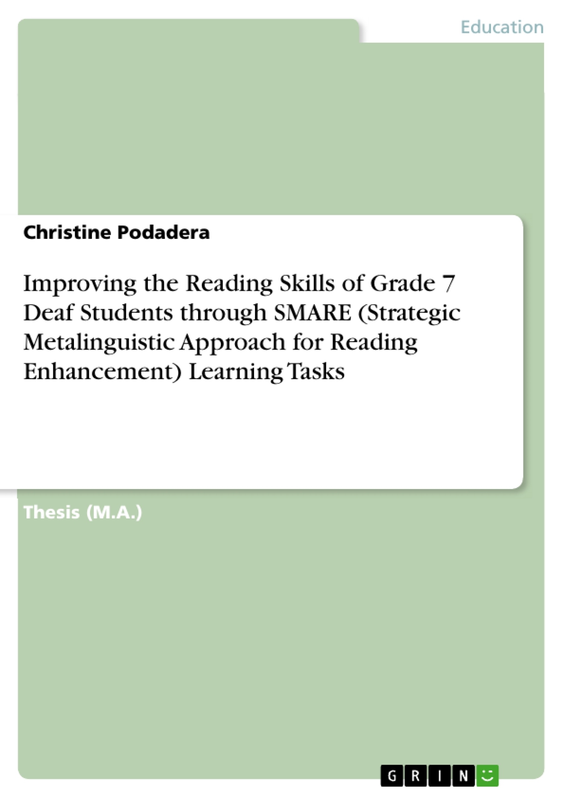 Titre: Improving the Reading Skills of Grade 7 Deaf Students through SMARE (Strategic Metalinguistic Approach for Reading Enhancement) Learning Tasks