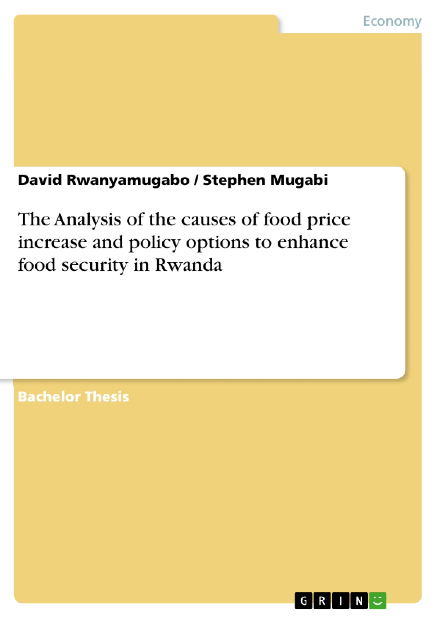 Titre: The Analysis of the causes of food price increase and policy options to enhance food security in Rwanda