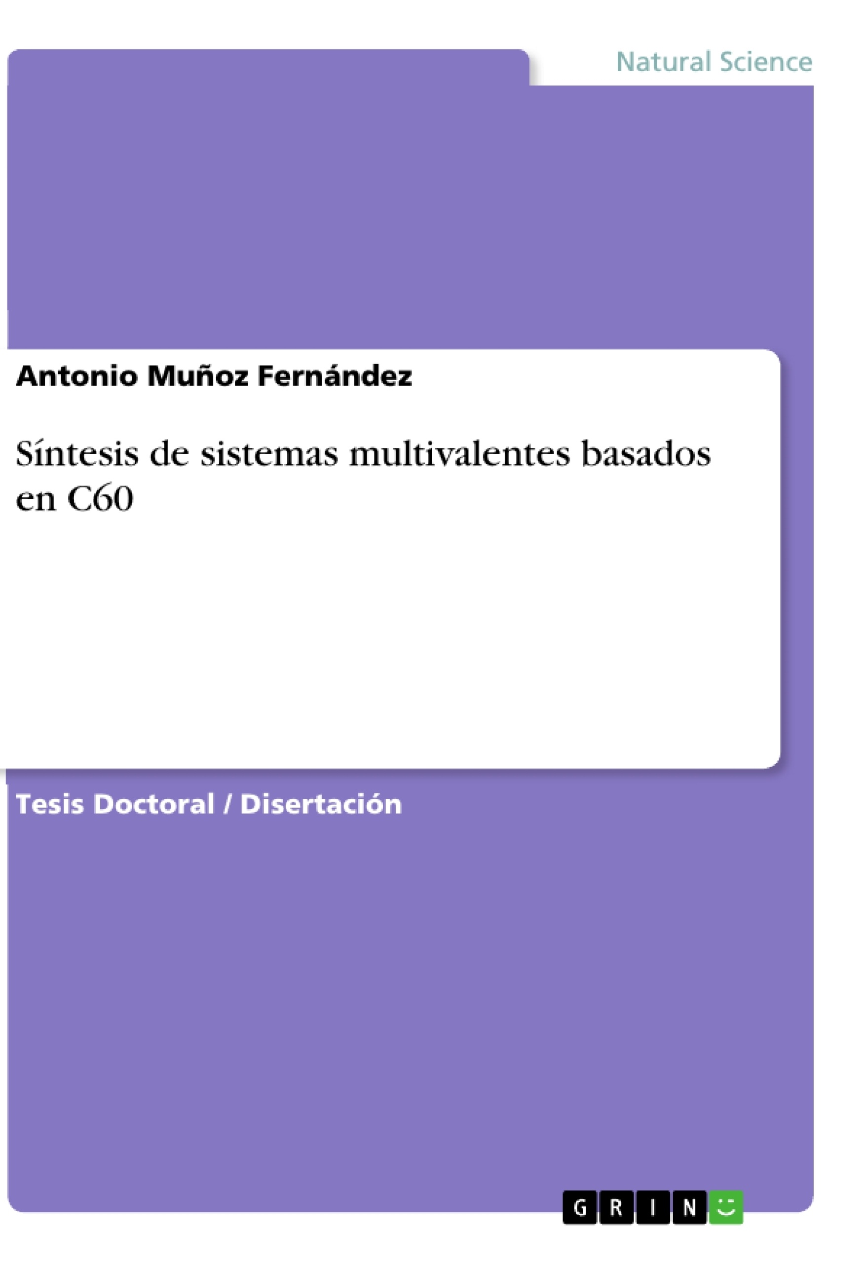 Title: Síntesis de sistemas multivalentes basados en C60
