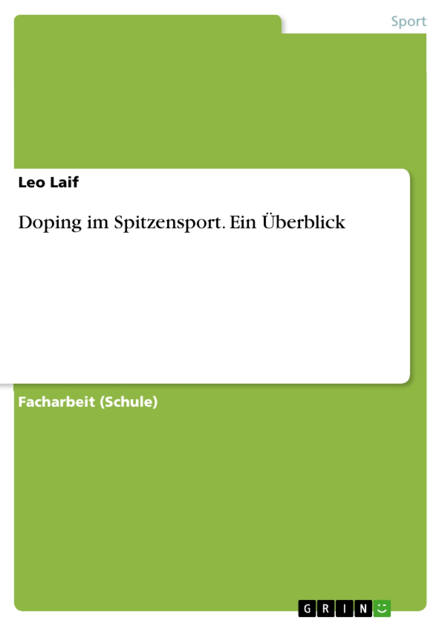 Titel: Doping im Spitzensport. Ein Überblick