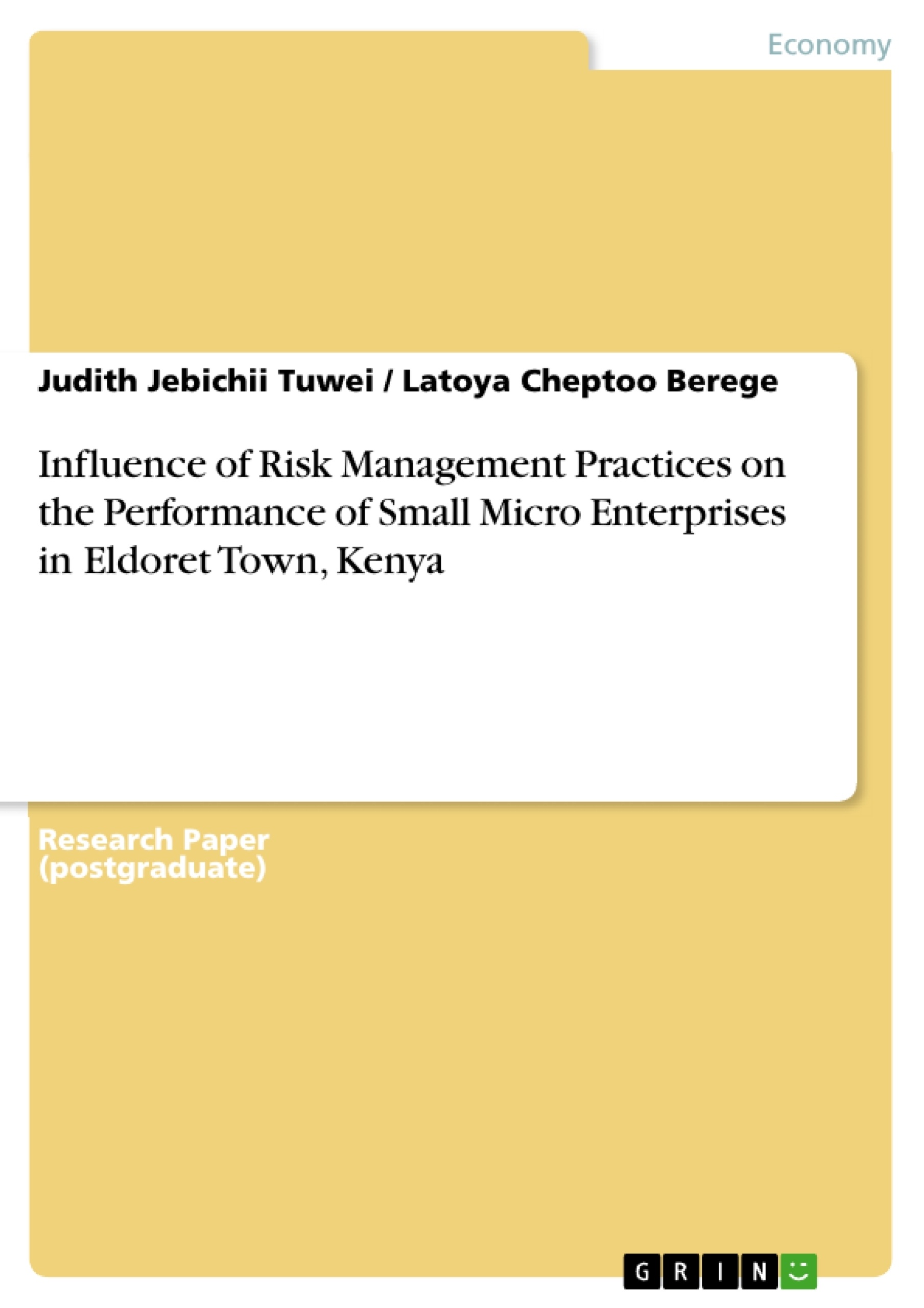 Title: Influence of Risk Management Practices on the Performance of Small Micro Enterprises in Eldoret Town, Kenya