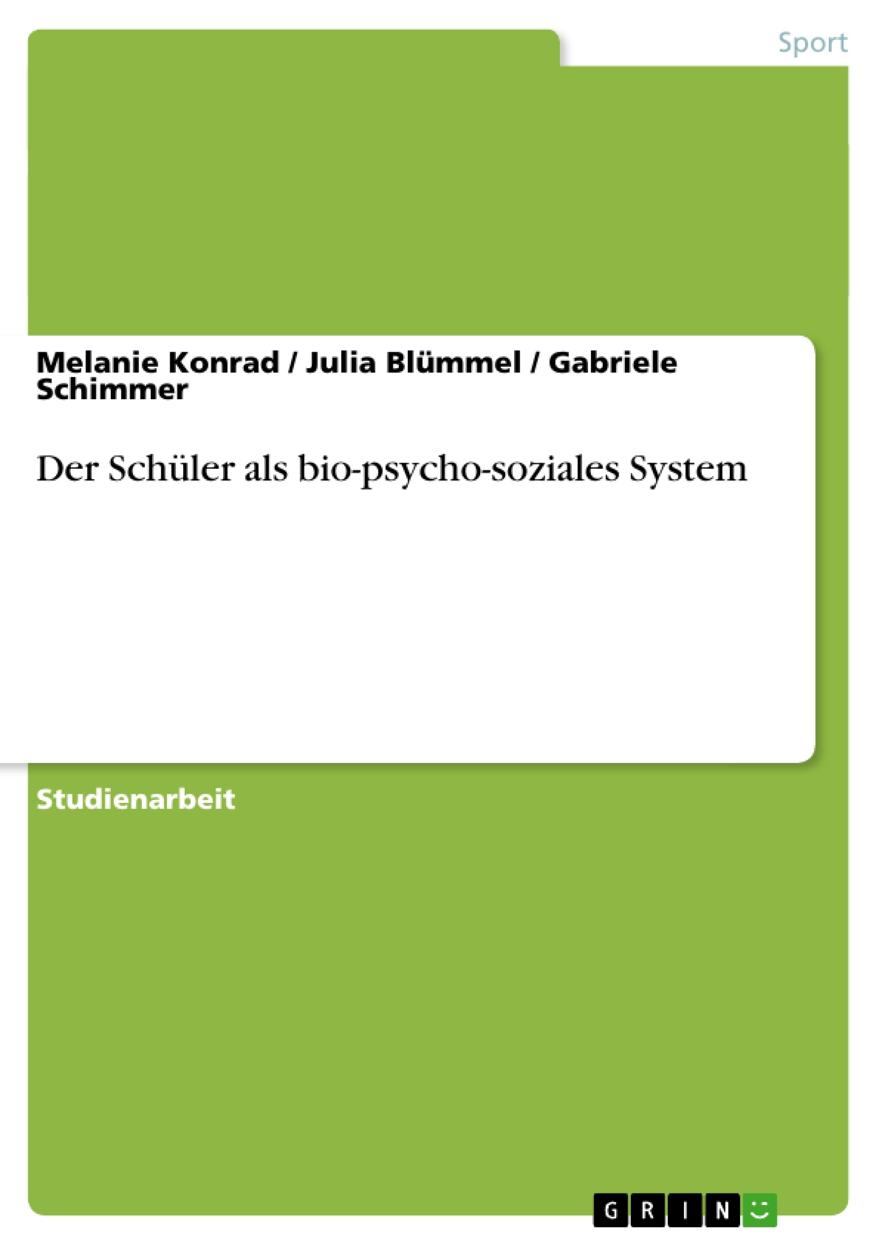 Title: Der Schüler als bio-psycho-soziales System