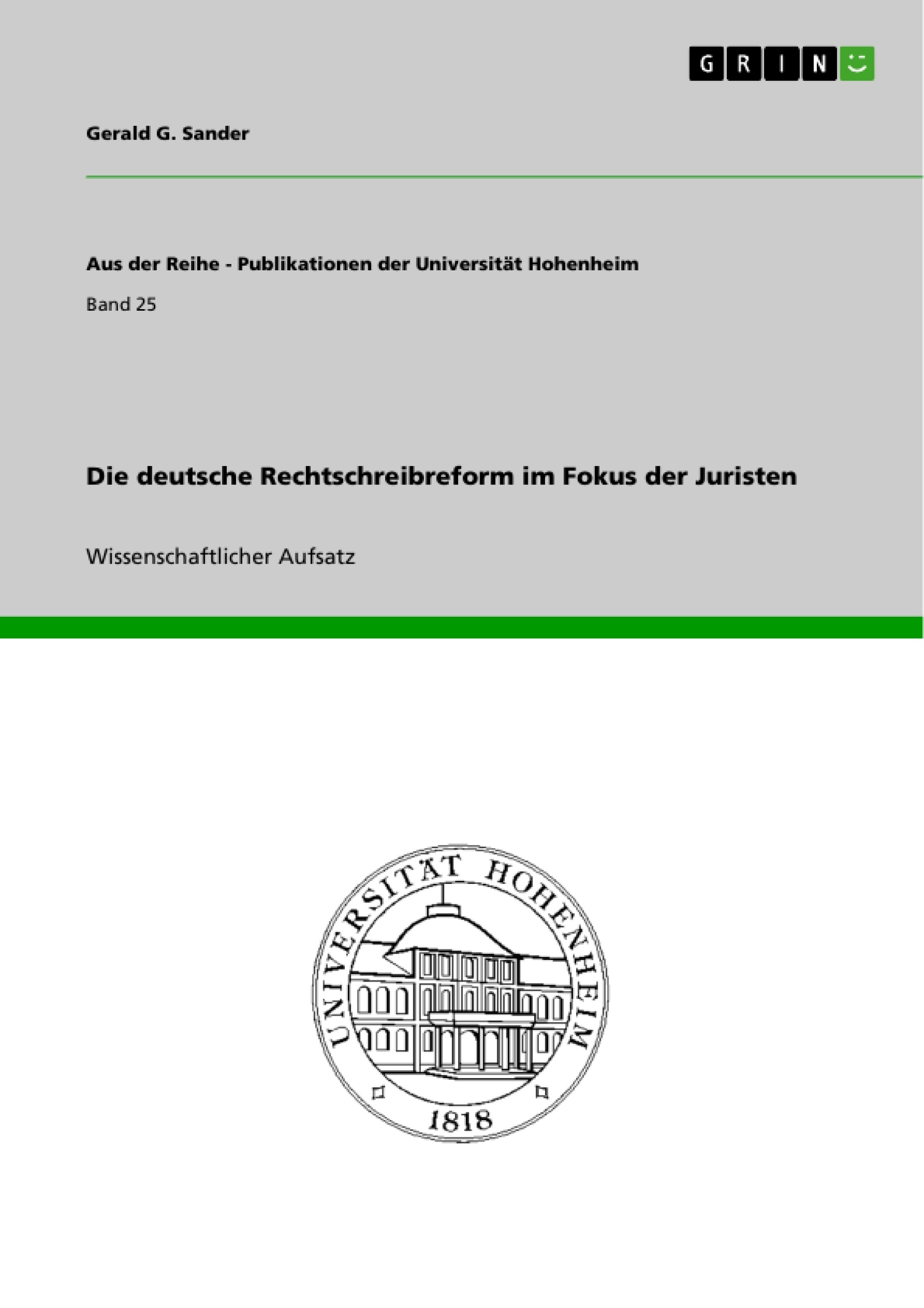 Título: Die deutsche Rechtschreibreform im Fokus der Juristen