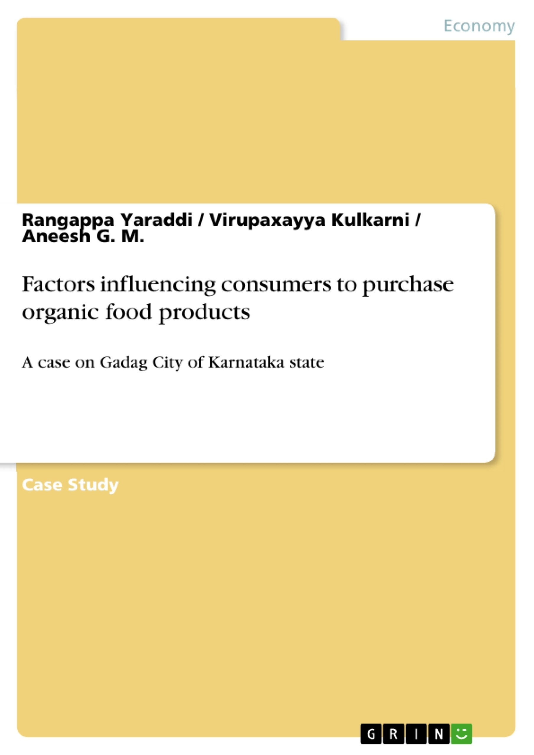 Title: Factors influencing consumers to purchase organic food products