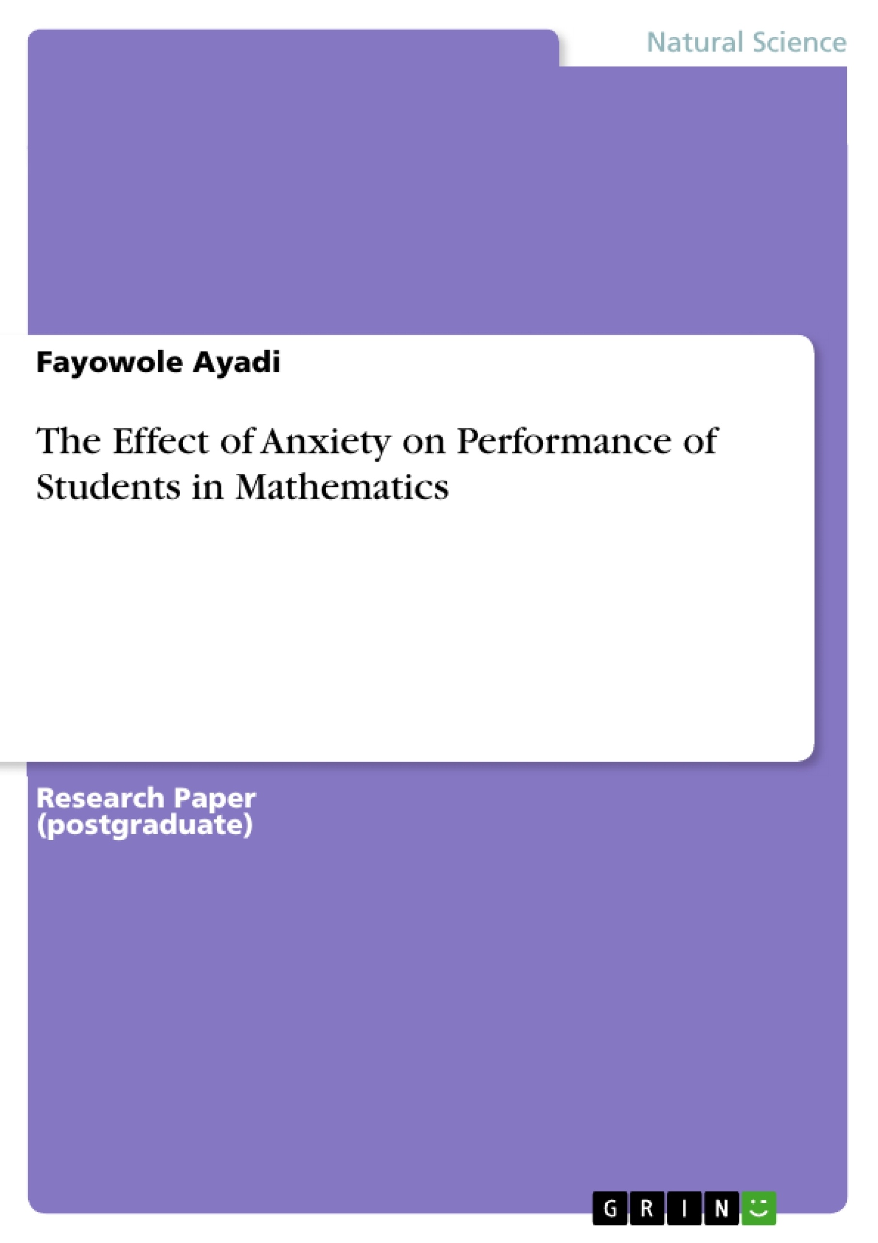 Título: The Effect of Anxiety on Performance of Students in Mathematics