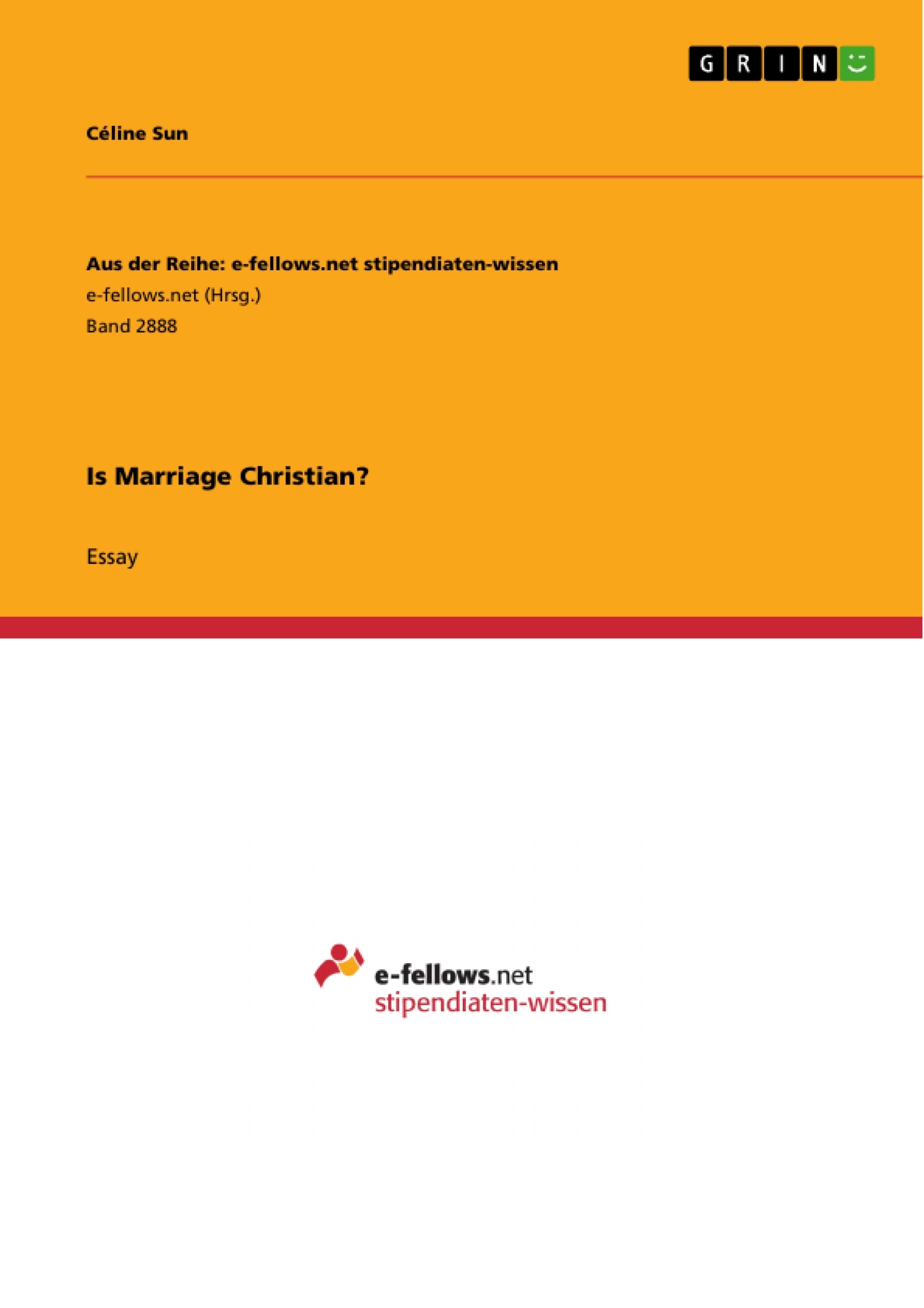 Titel: Is Marriage Christian?