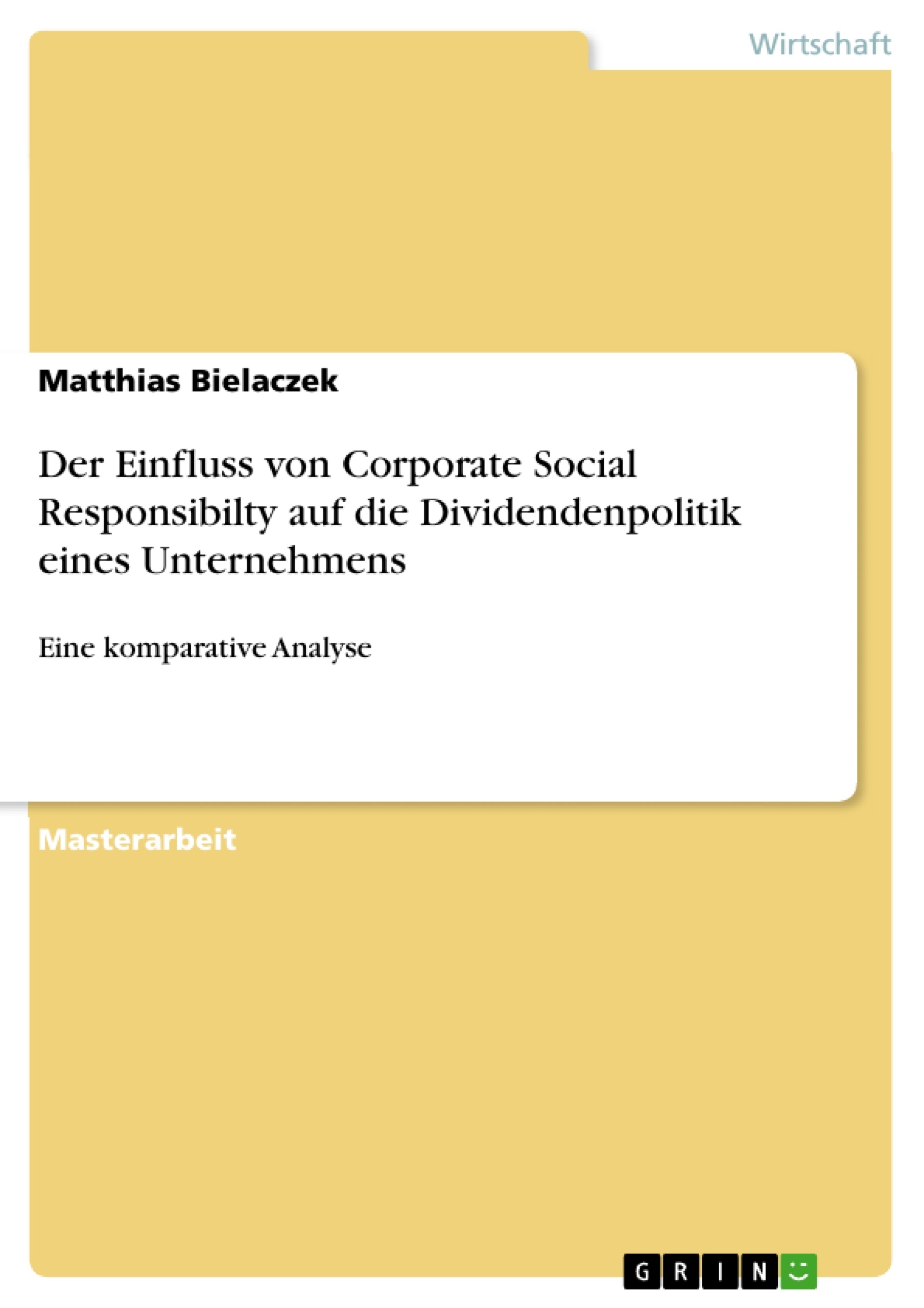 Titre: Der Einfluss von Corporate Social Responsibilty auf die Dividendenpolitik eines Unternehmens