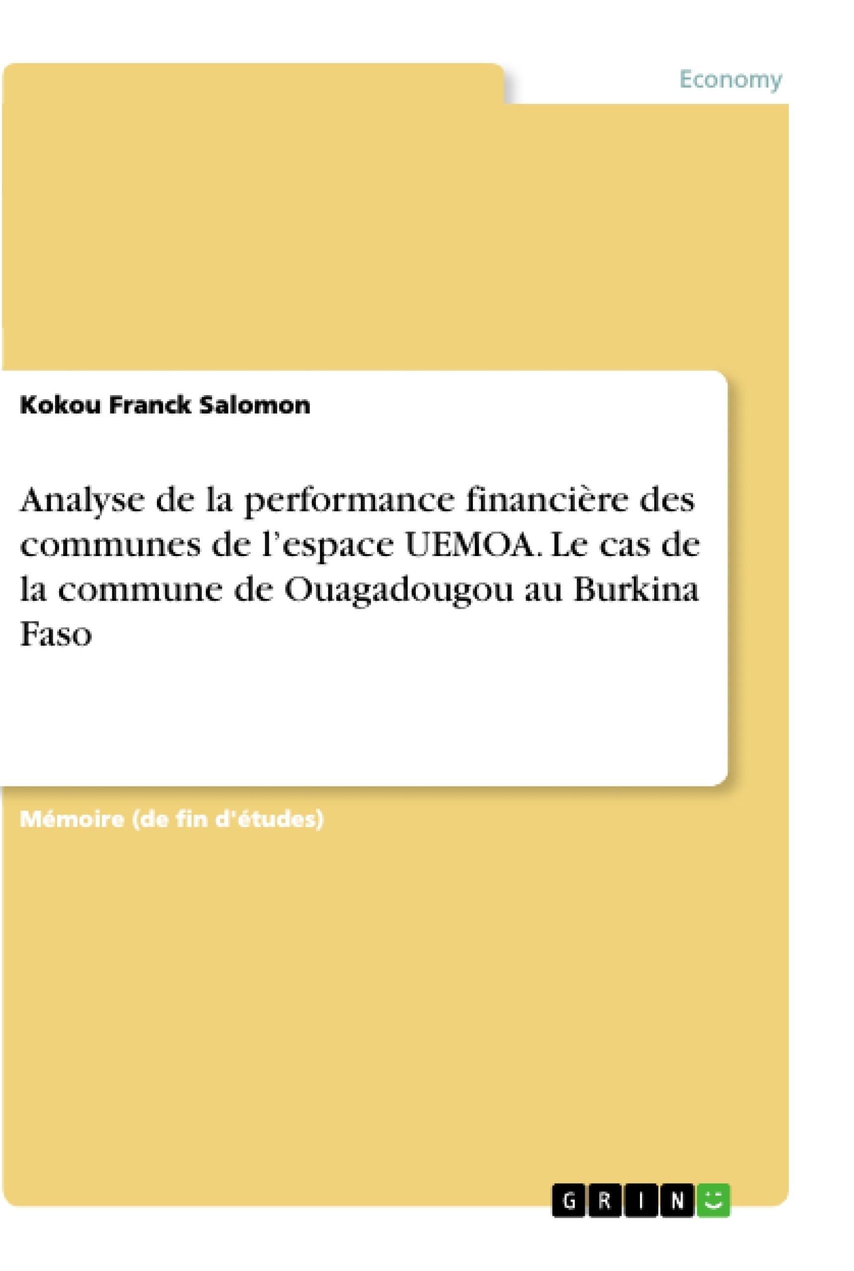 Titre: Analyse de la performance financière des communes de l’espace UEMOA. Le cas de la commune de Ouagadougou au Burkina Faso
