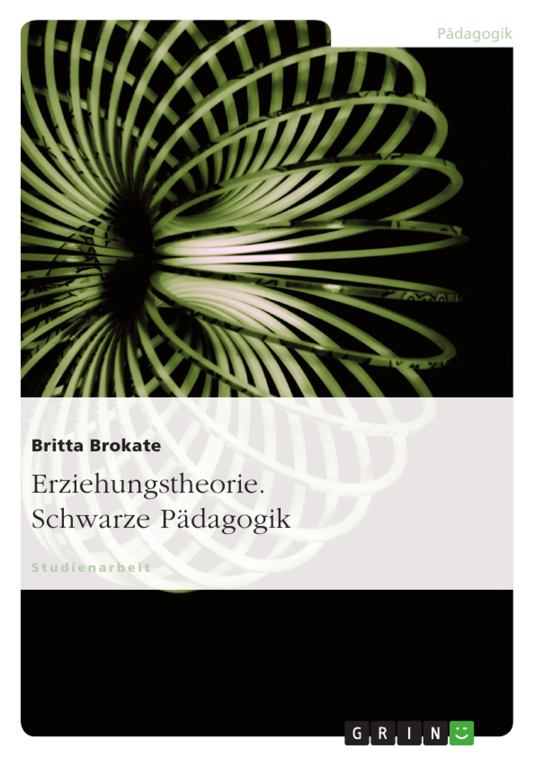 Title: Erziehungstheorie. Schwarze Pädagogik