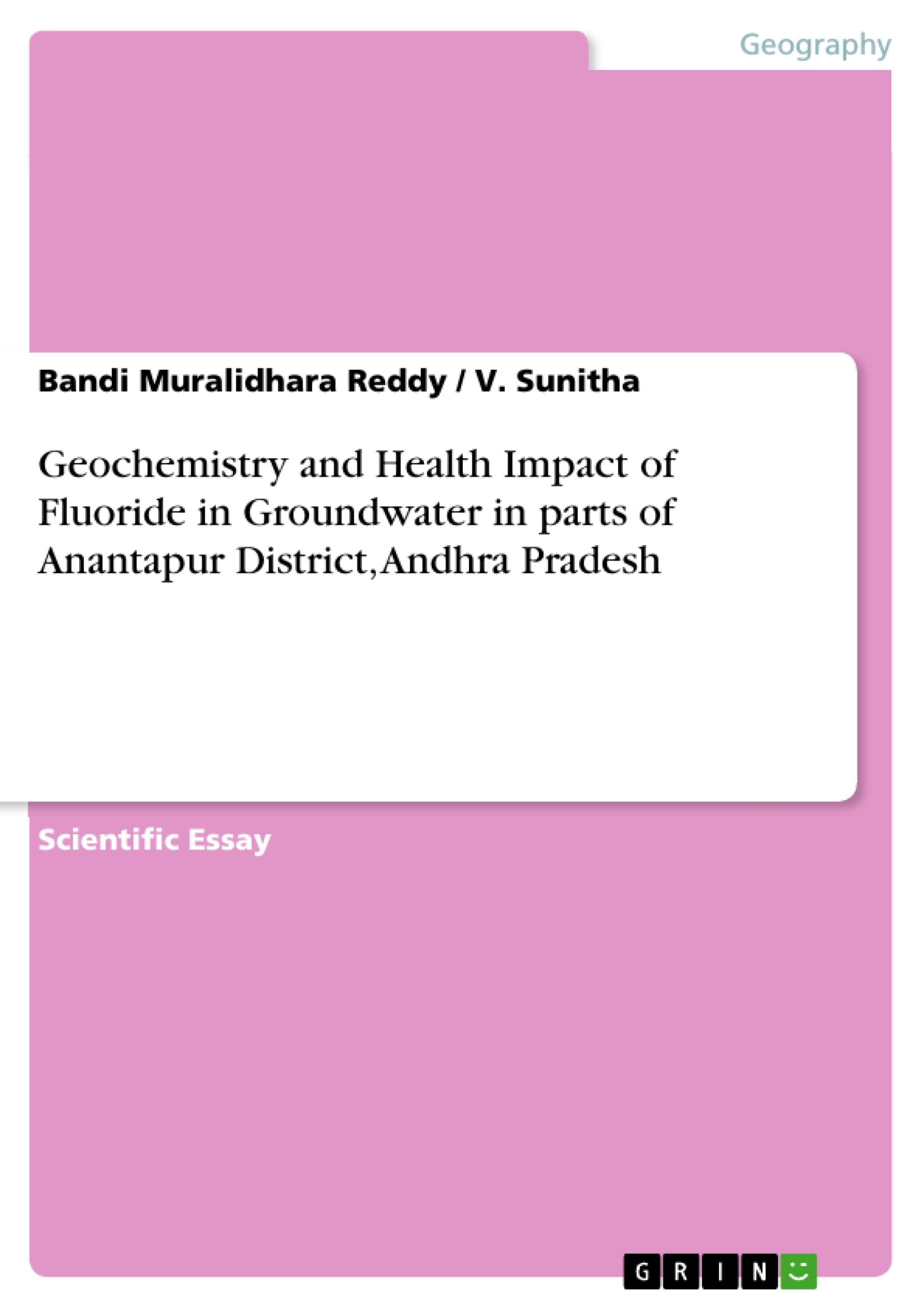 Title: Geochemistry and Health Impact of Fluoride in Groundwater in parts of Anantapur District, Andhra Pradesh