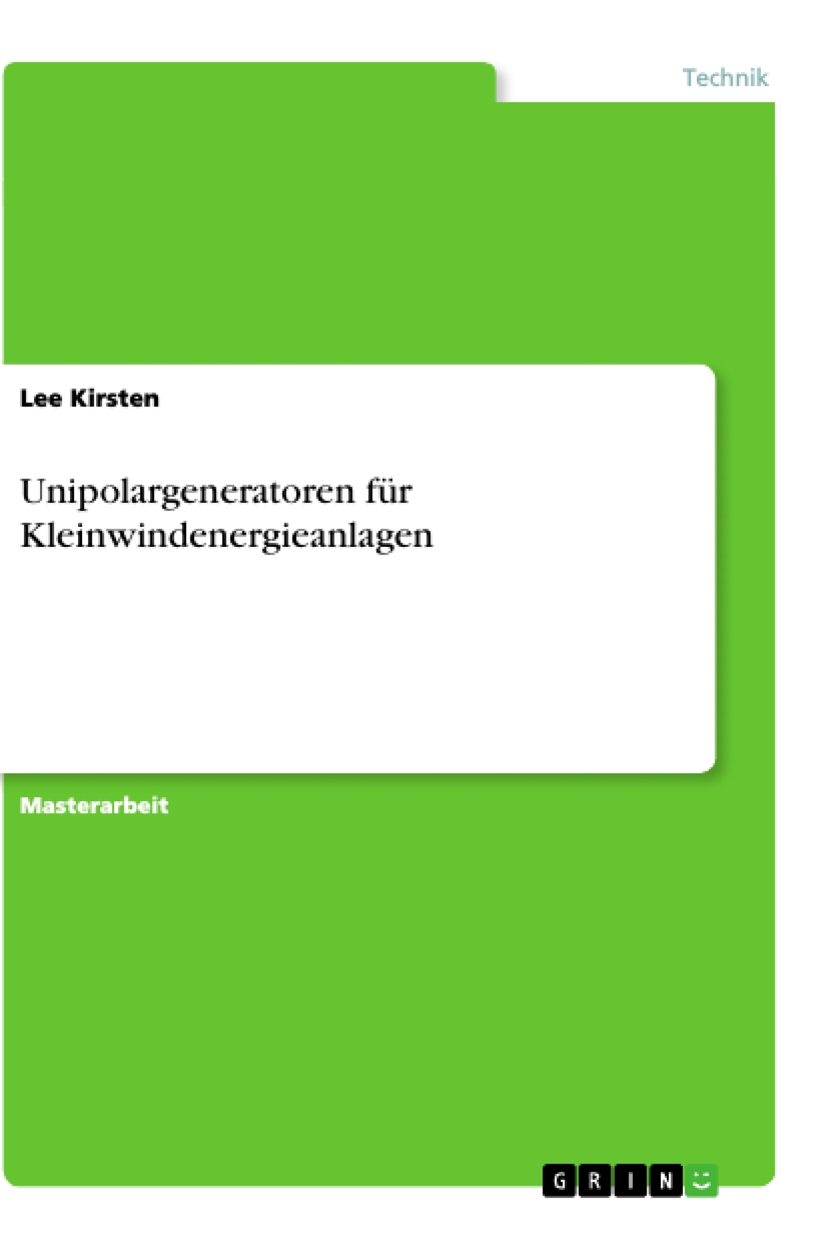 Title: Unipolargeneratoren für Kleinwindenergieanlagen