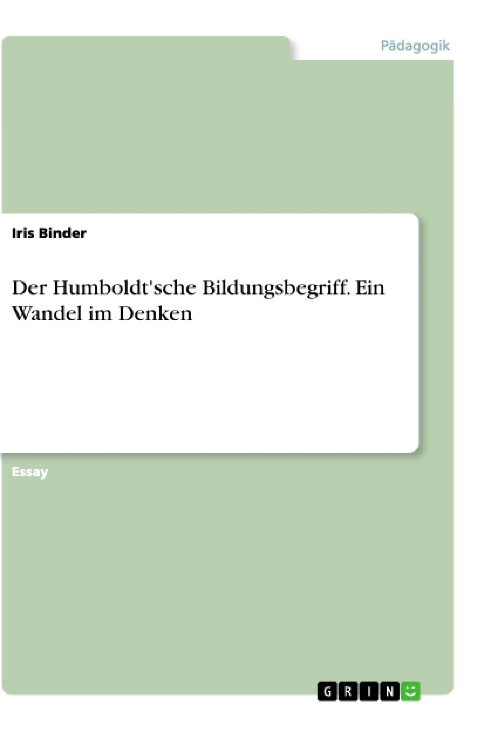 Título: Der Humboldt'sche Bildungsbegriff. Ein Wandel im Denken