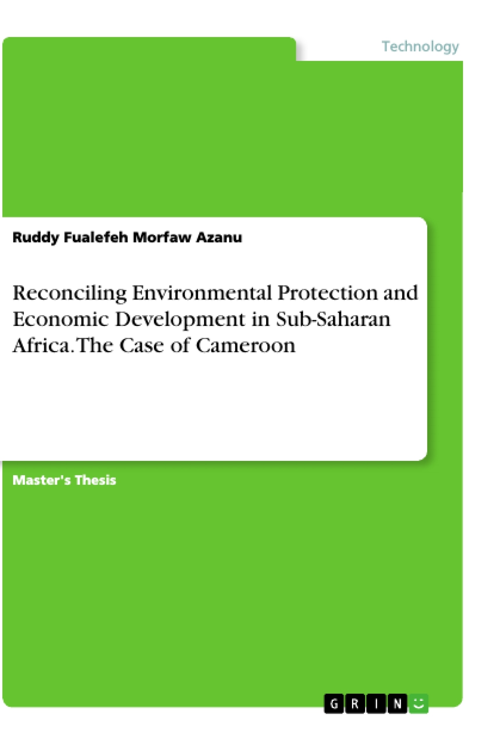 Título: Reconciling Environmental Protection and Economic Development in Sub-Saharan Africa. The Case of Cameroon