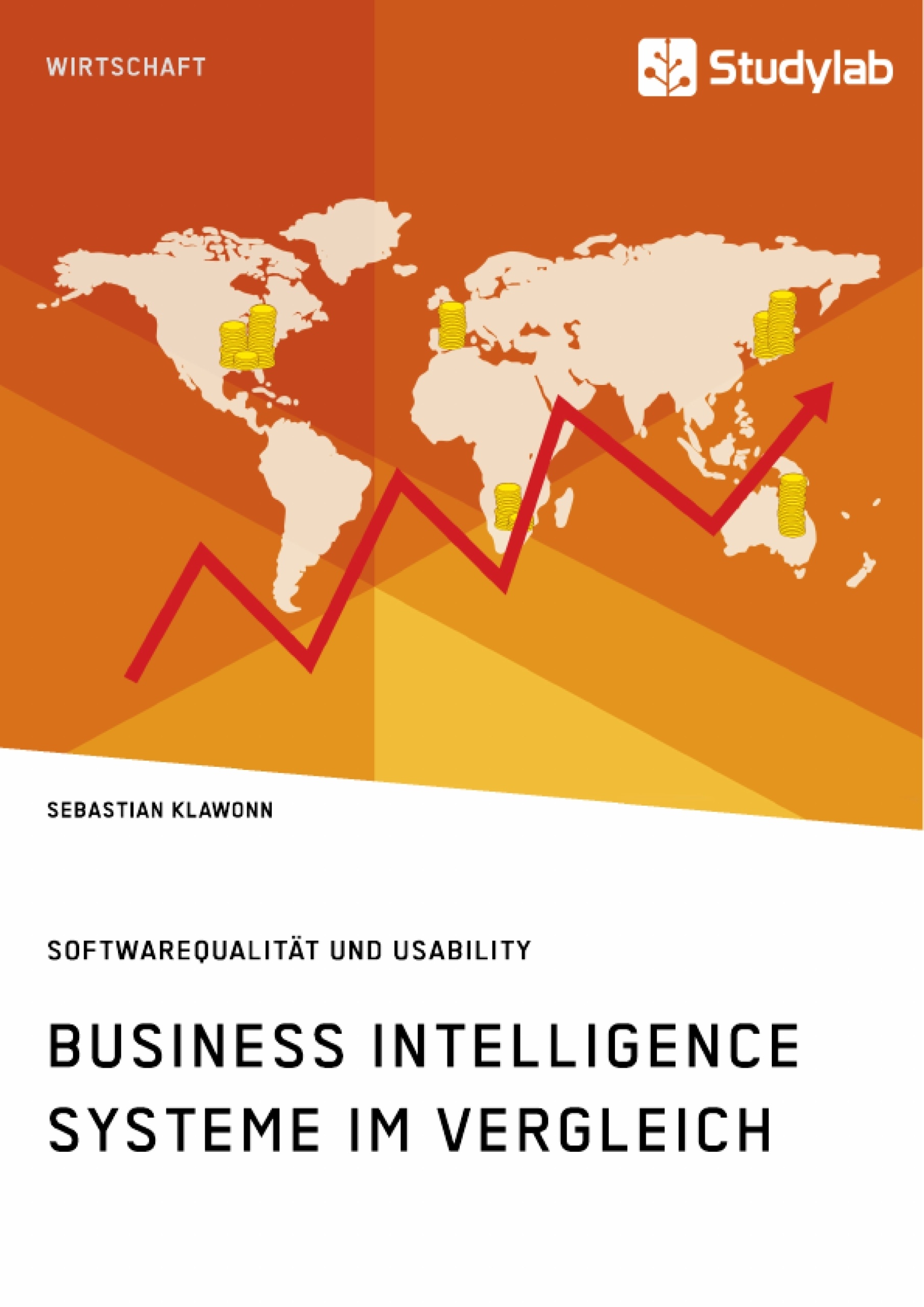 Titel: Business Intelligence Systeme im Vergleich. Softwarequalität und Usability