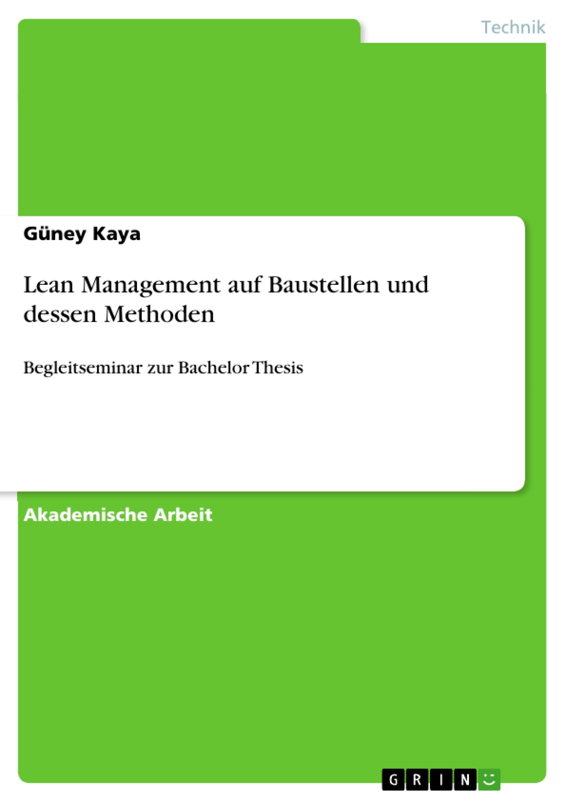 Title: Lean Management auf Baustellen und dessen Methoden