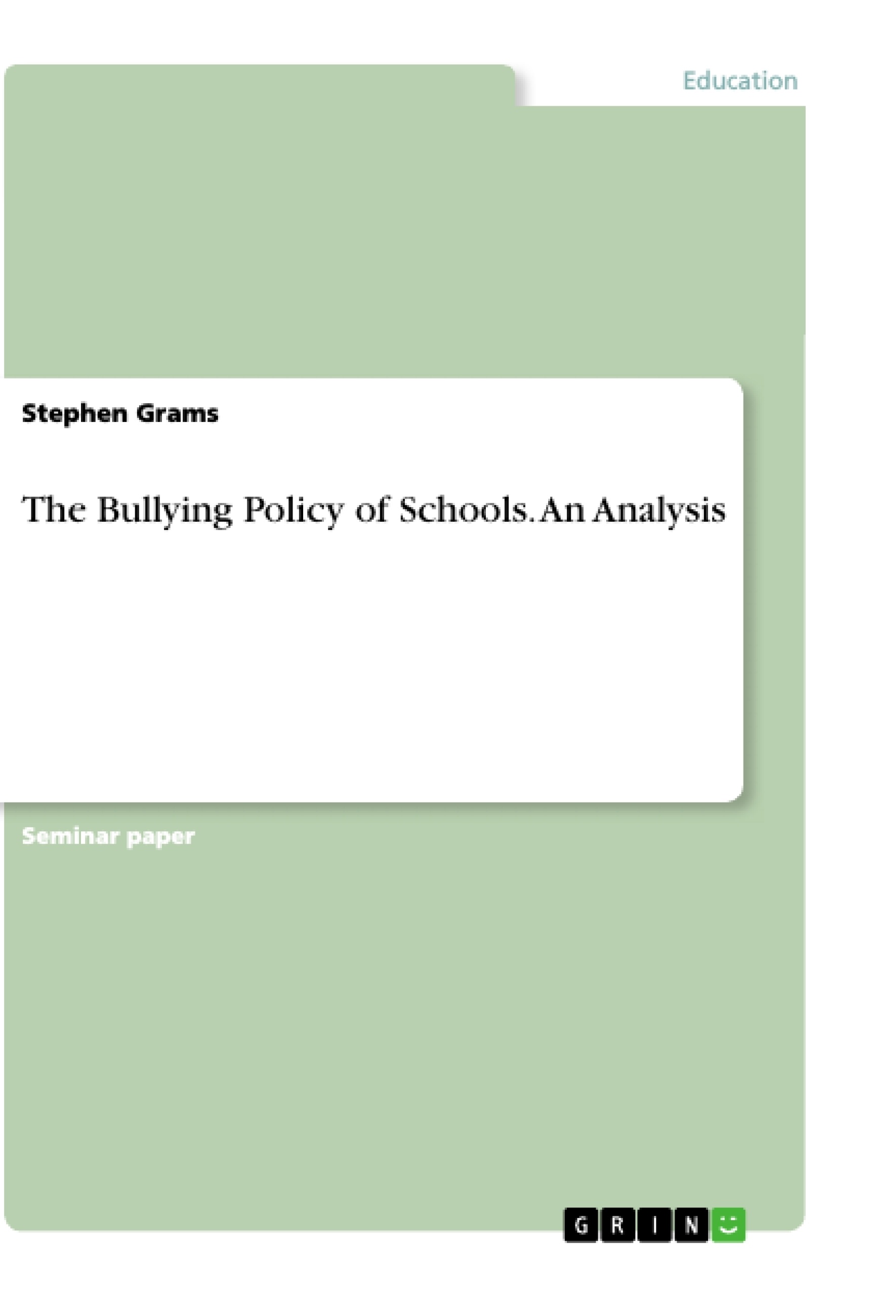 Titre: The Bullying Policy of Schools. An Analysis