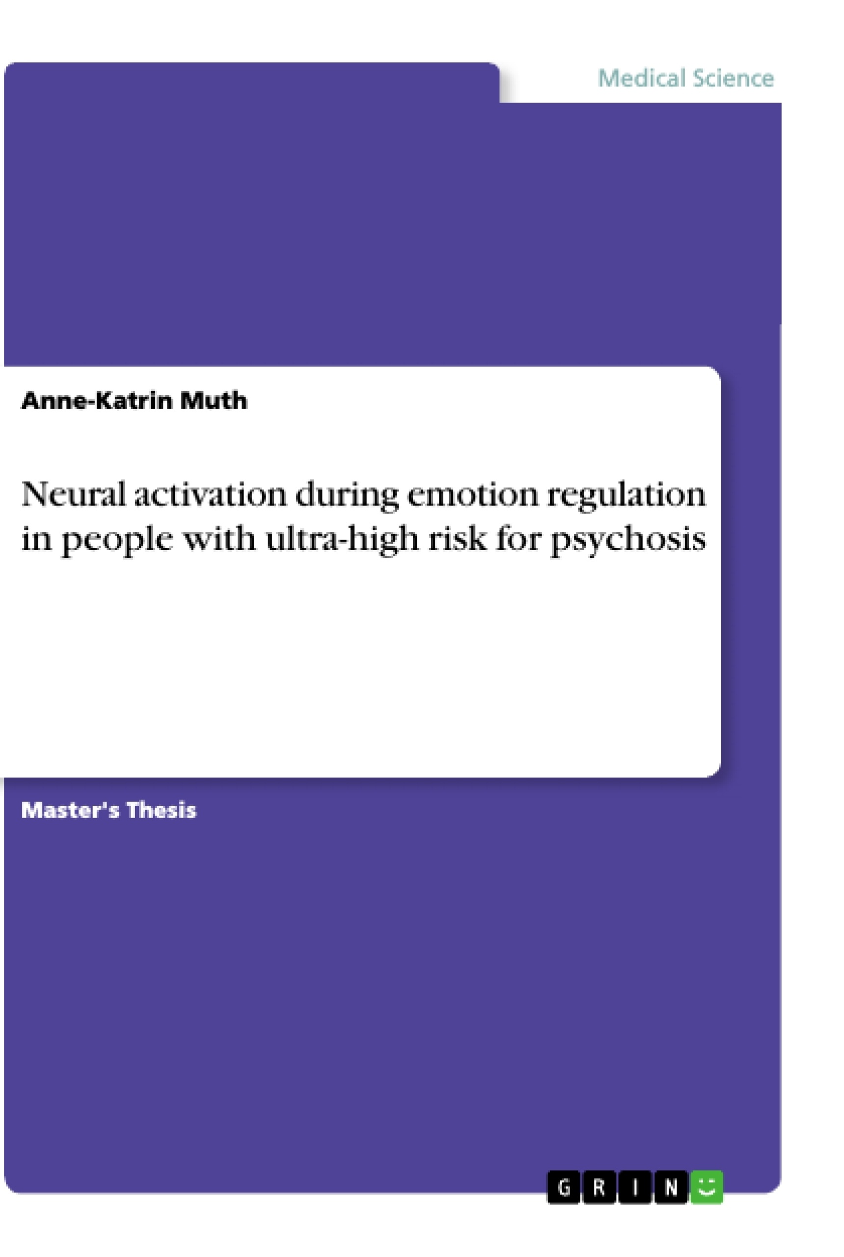 Título: Neural activation during emotion regulation in people with ultra-high risk for psychosis