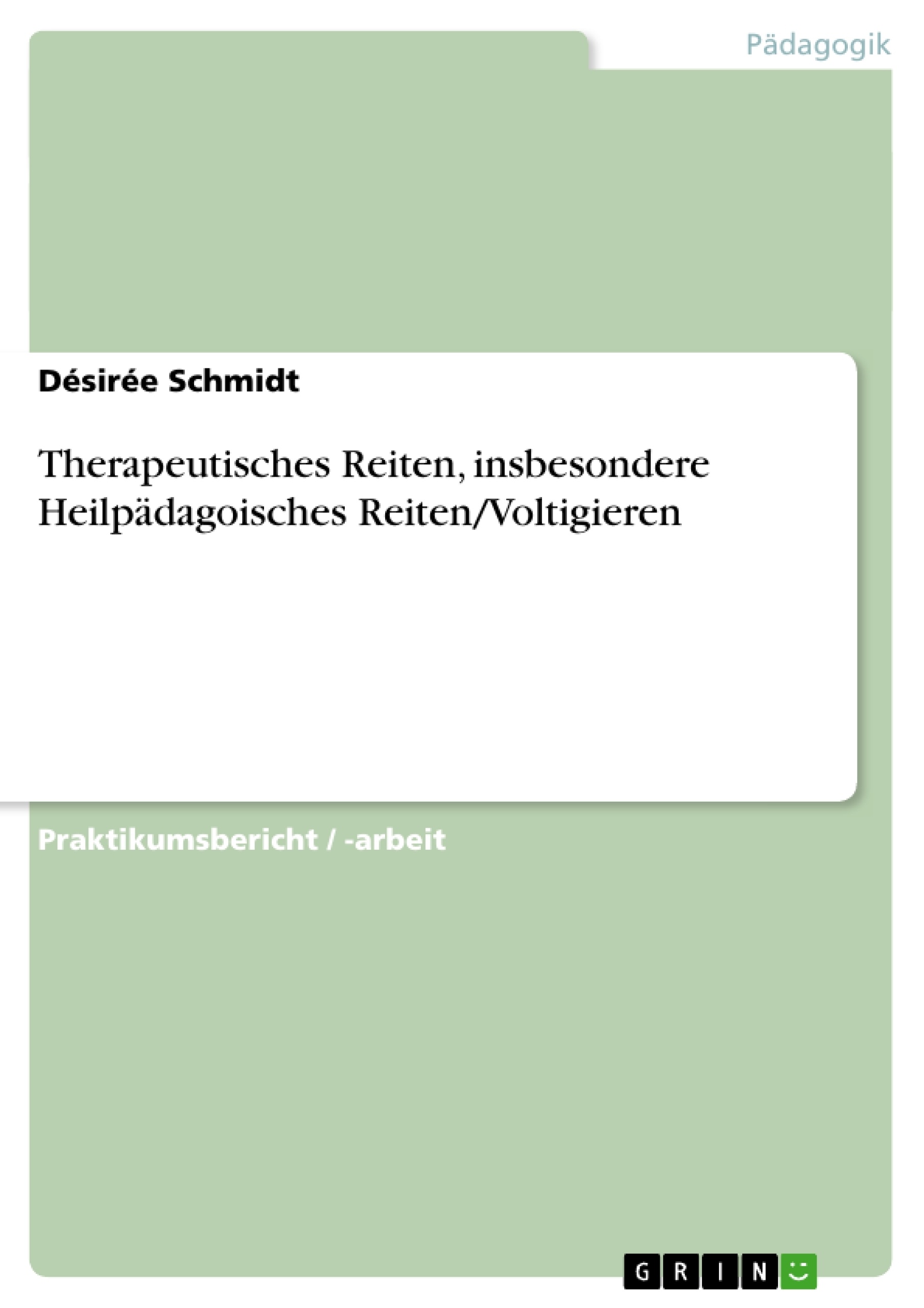 Titre: Therapeutisches Reiten, insbesondere Heilpädagoisches Reiten/Voltigieren