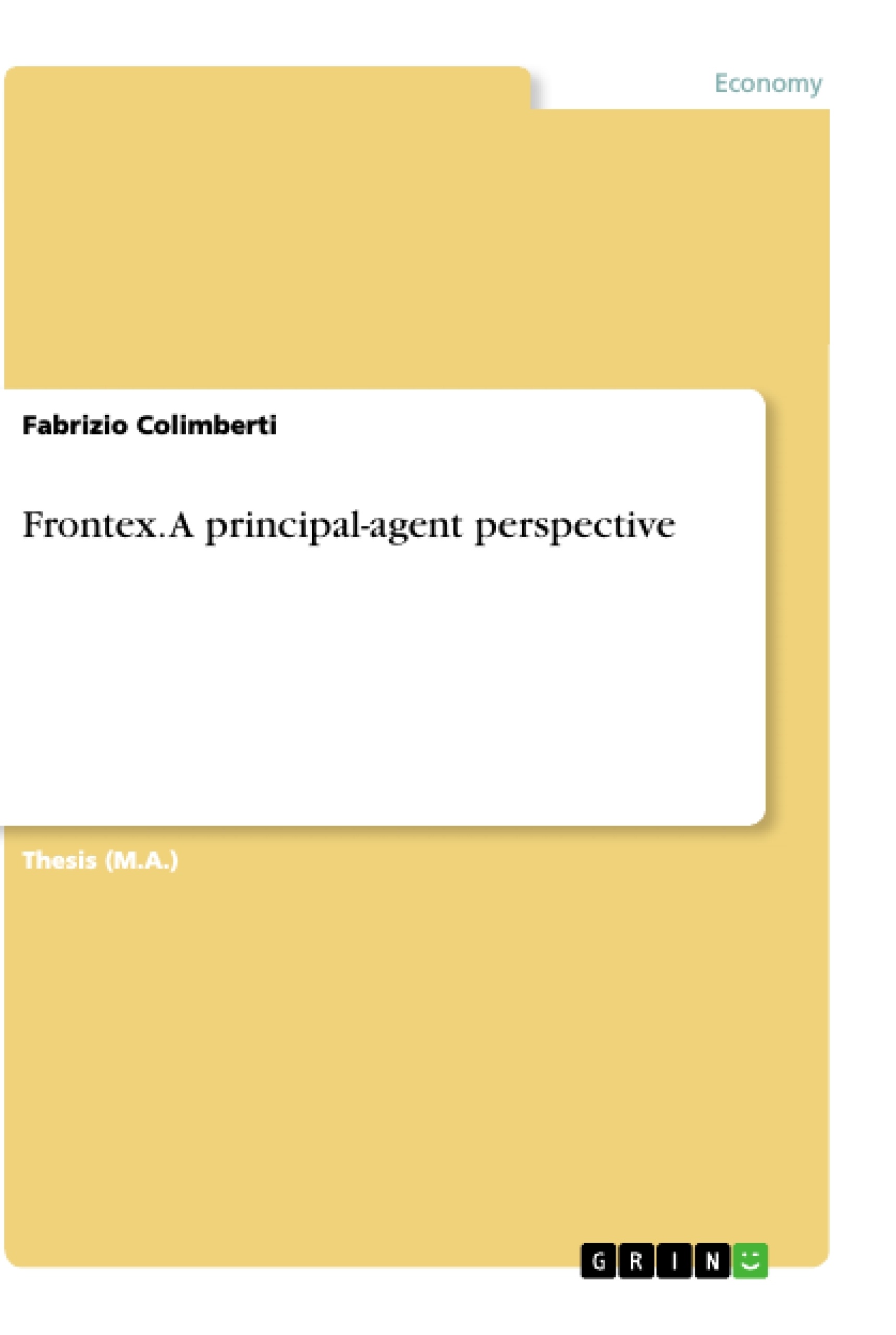 Title: Frontex. A principal-agent perspective
