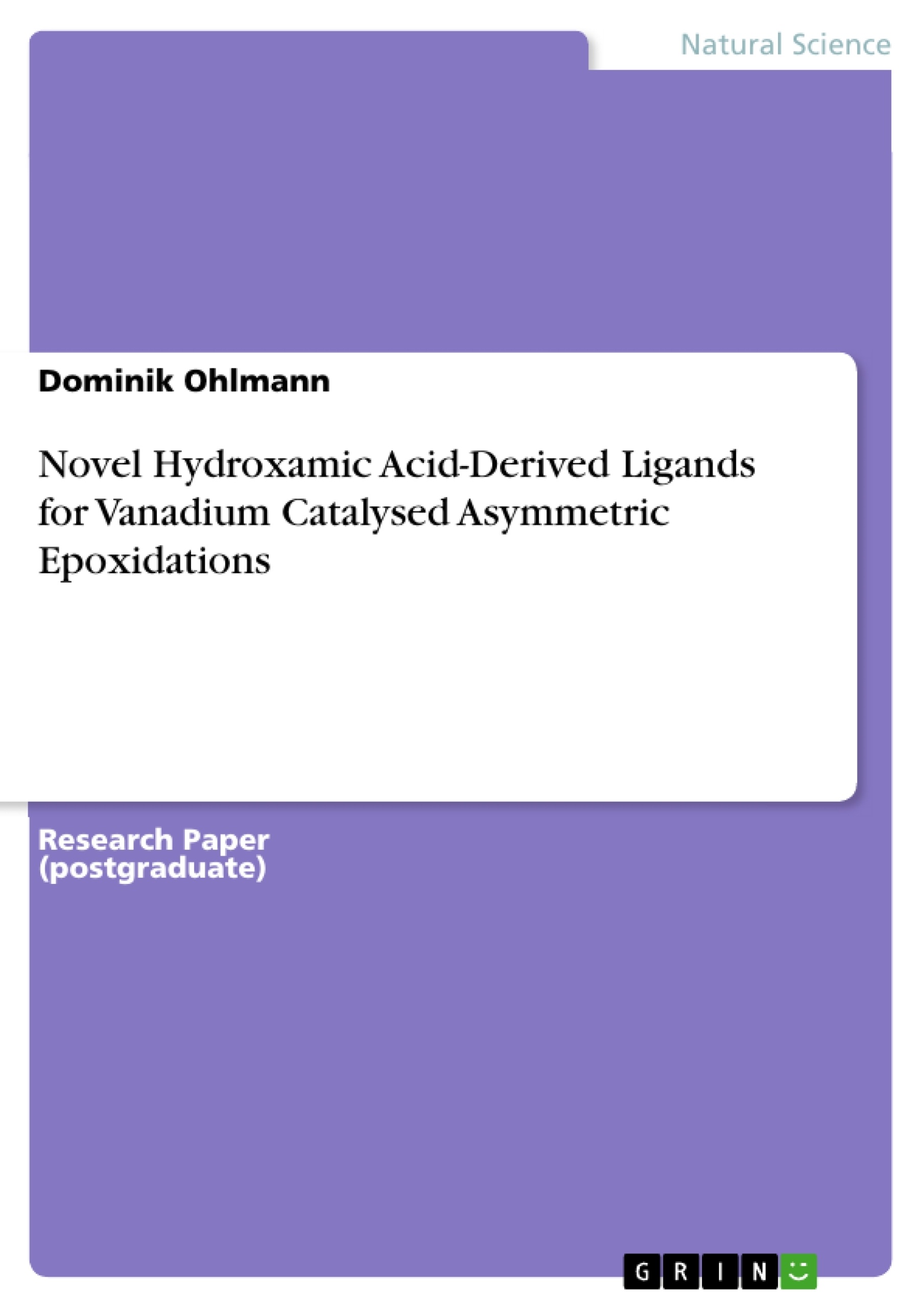 Title: Novel Hydroxamic Acid-Derived Ligands for Vanadium Catalysed Asymmetric Epoxidations