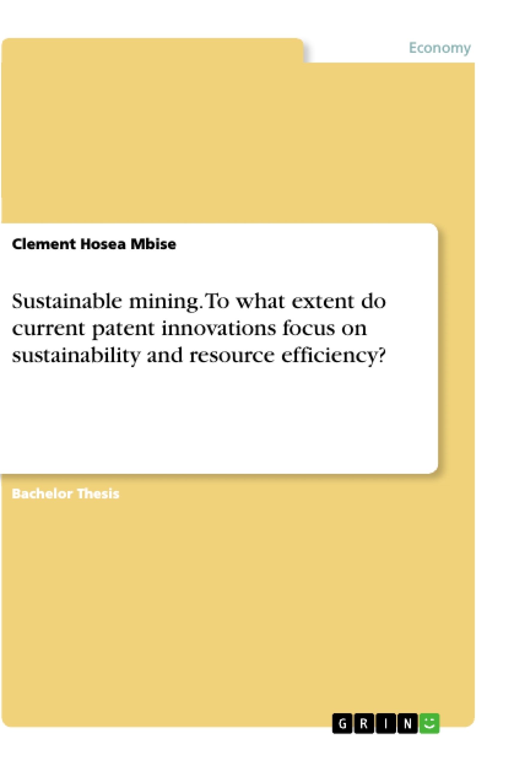 Title: Sustainable mining. To what extent do current patent innovations focus on sustainability and resource efficiency?