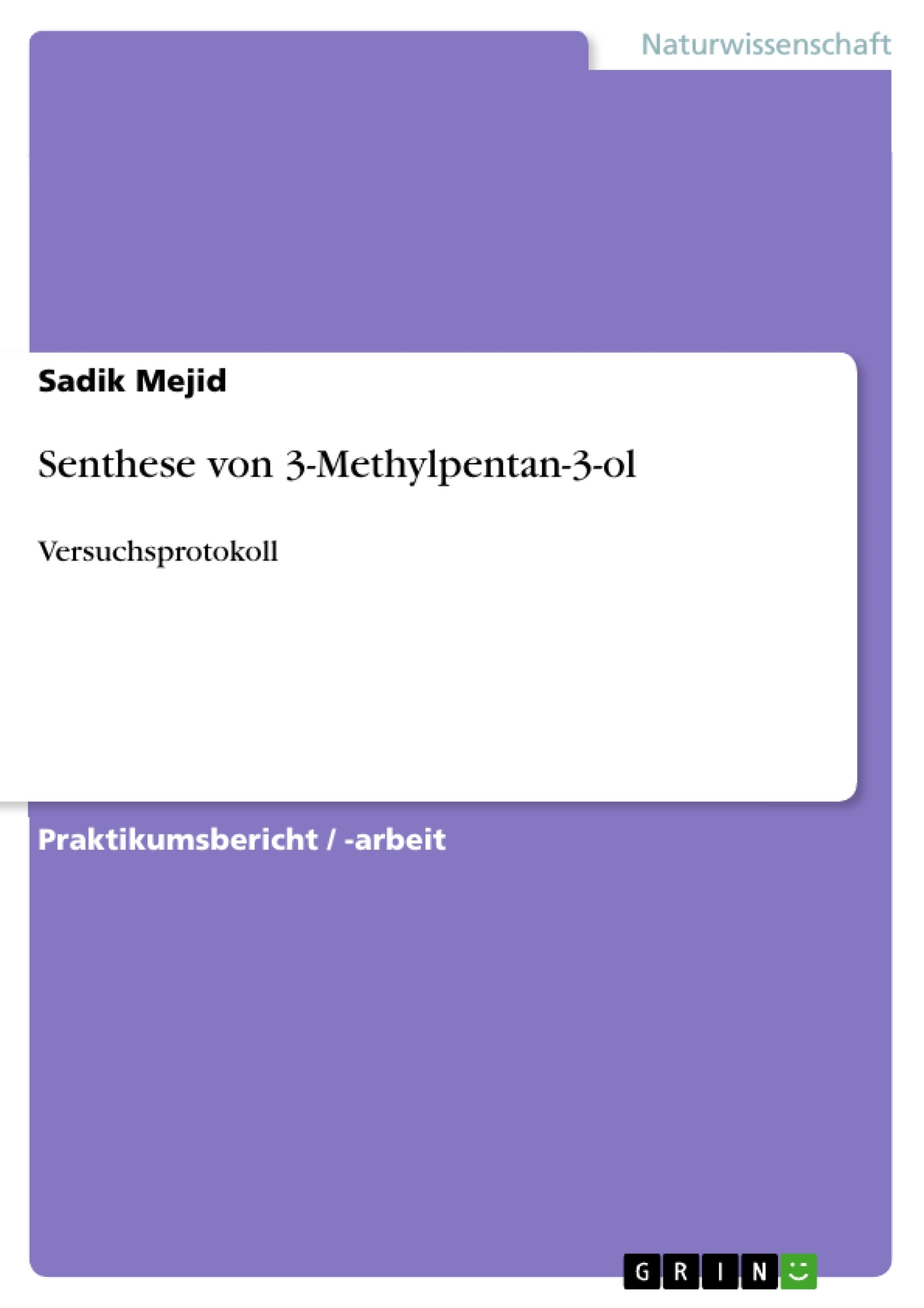 Titre: Senthese von 3-Methylpentan-3-ol
