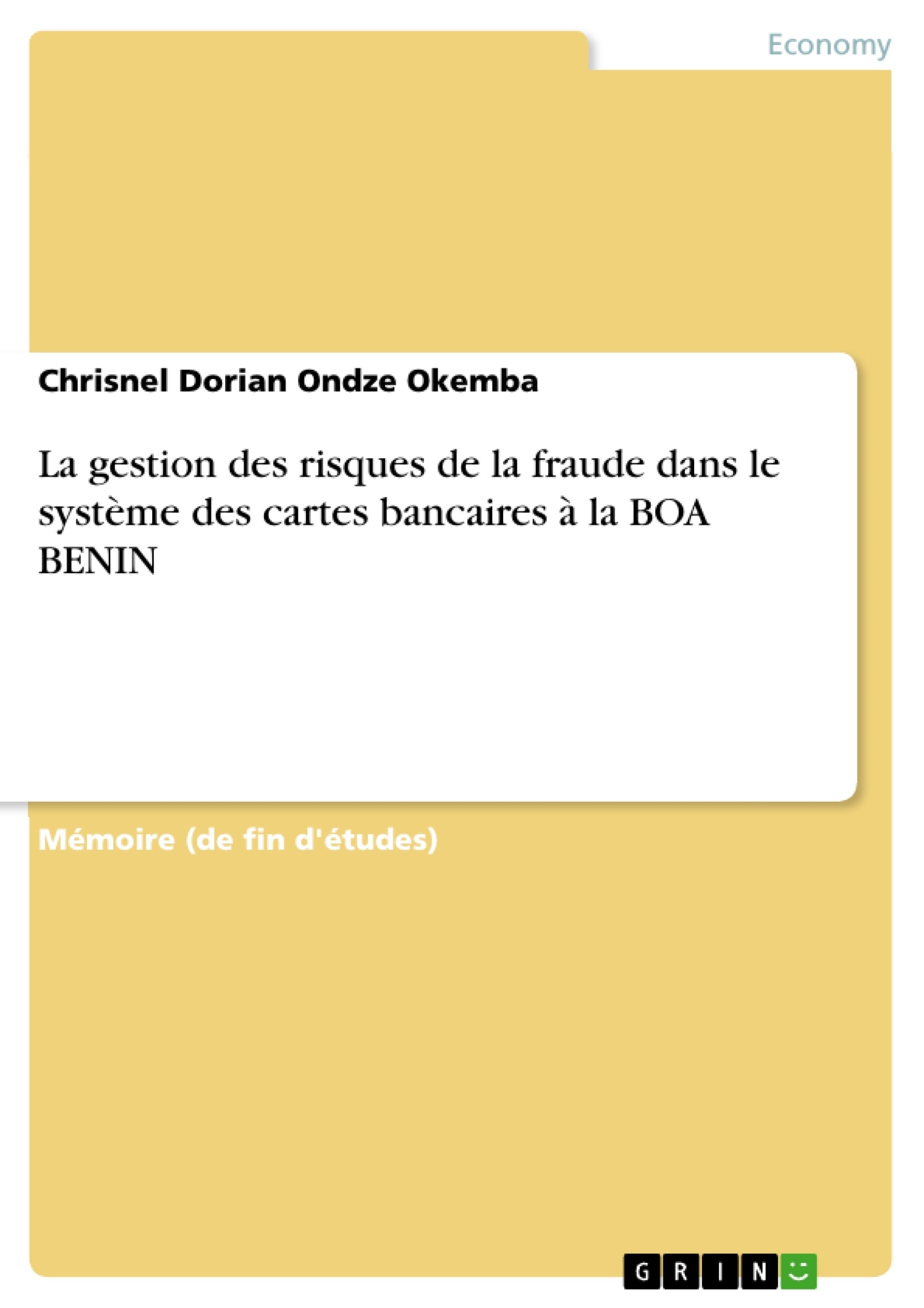 Title: La gestion des risques de la fraude dans le système des cartes bancaires à la BOA BENIN