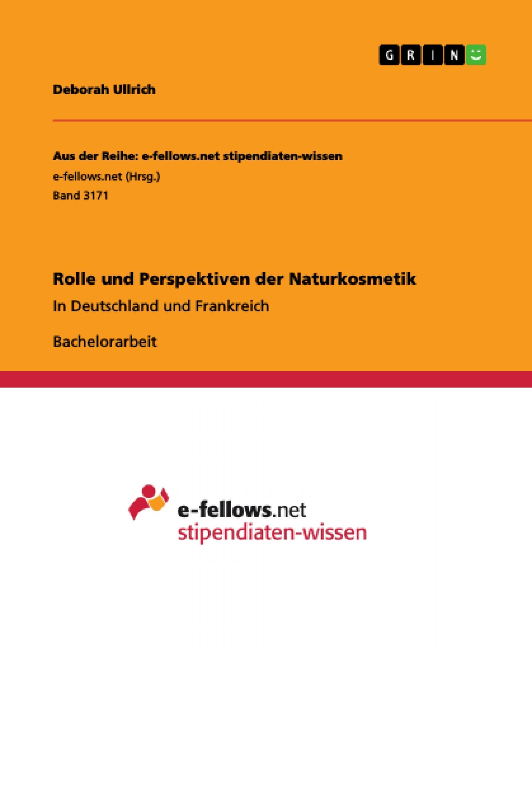 Titre: Rolle und Perspektiven der Naturkosmetik